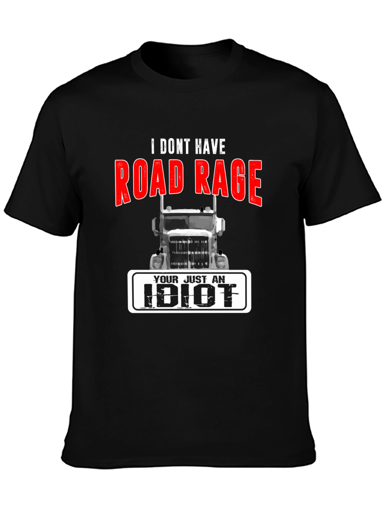 Road Rage Trucker T-Shirt - Funny Sarcastic Tee