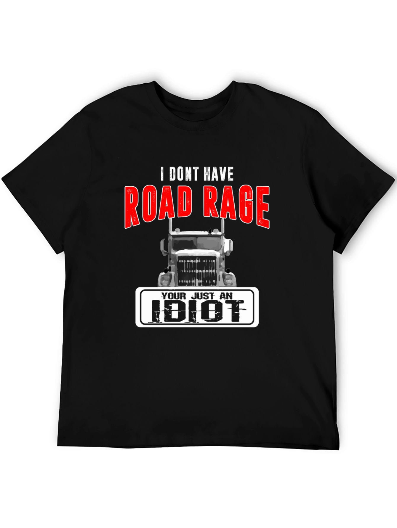 Road Rage Trucker T-Shirt - Funny Sarcastic Tee