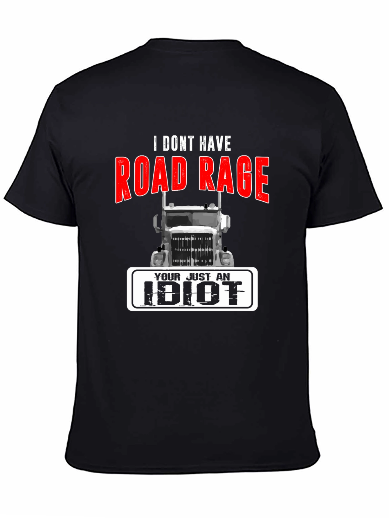 Road Rage Trucker T-Shirt - Funny Sarcastic Tee