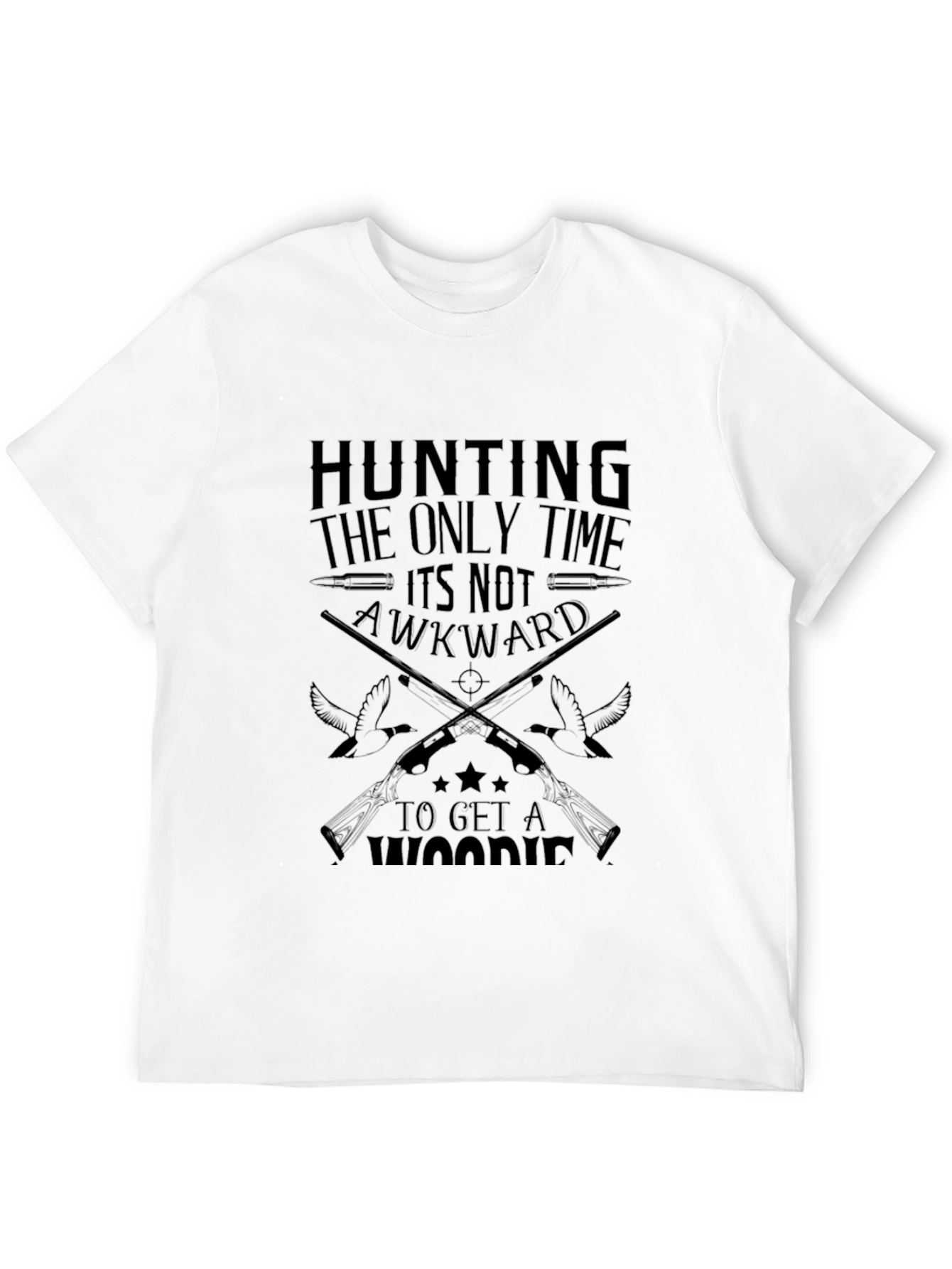 Hunting T-Shirt - The Only Time Its Not Awkward