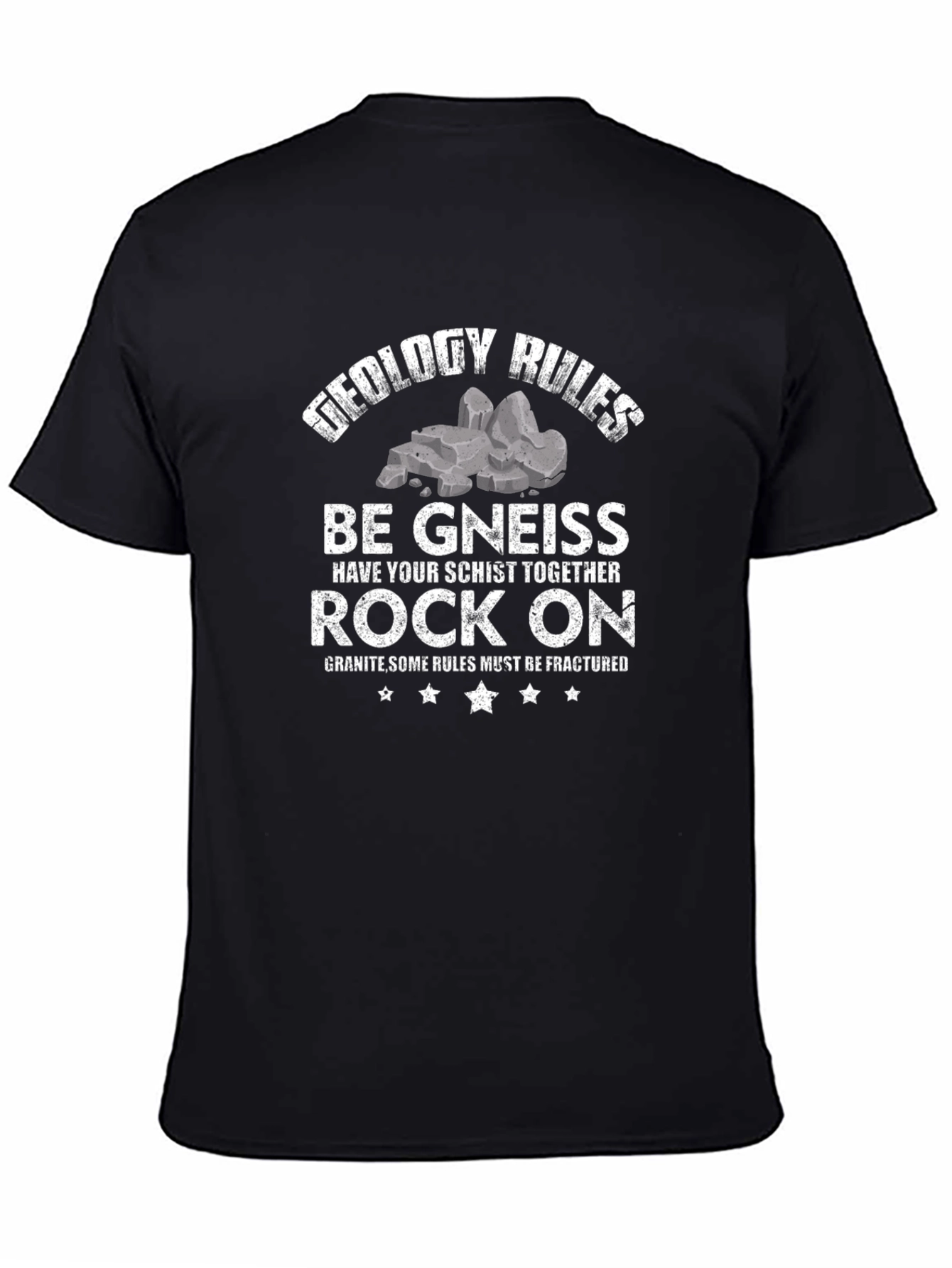 Geology Pun T-Shirt: Be Gneiss Rock On!