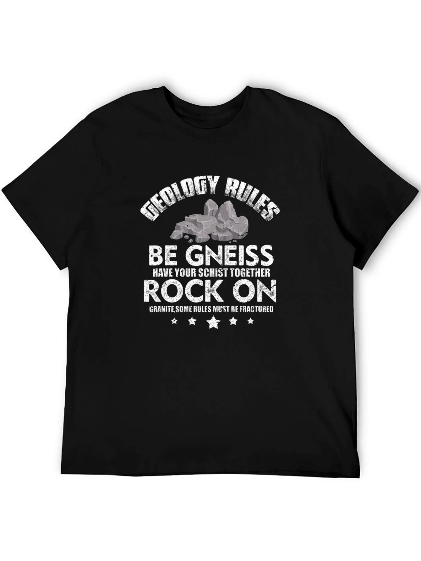 Geology Pun T-Shirt: Be Gneiss Rock On!