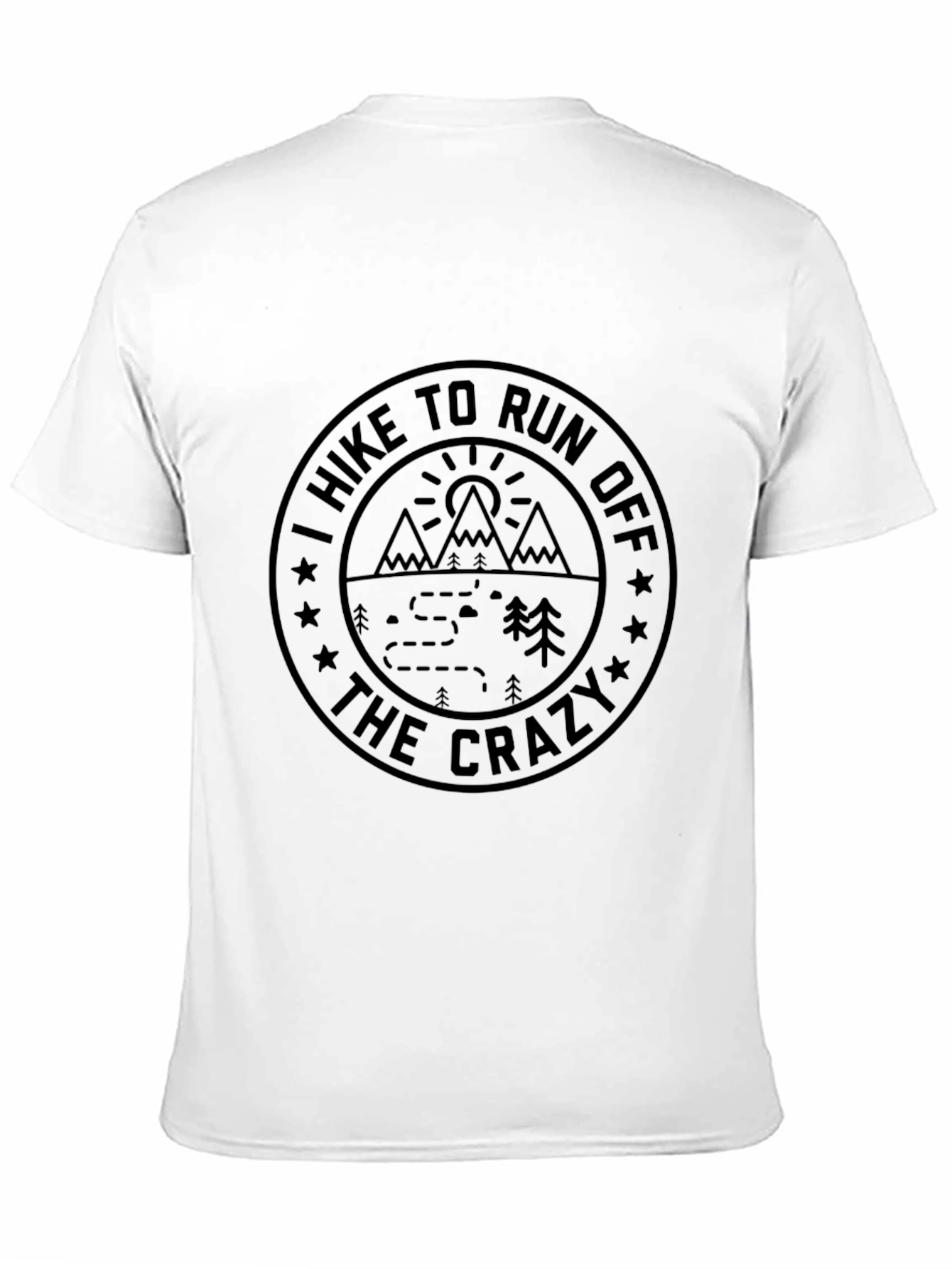 Hike to Run Off The Crazy Graphic Tee