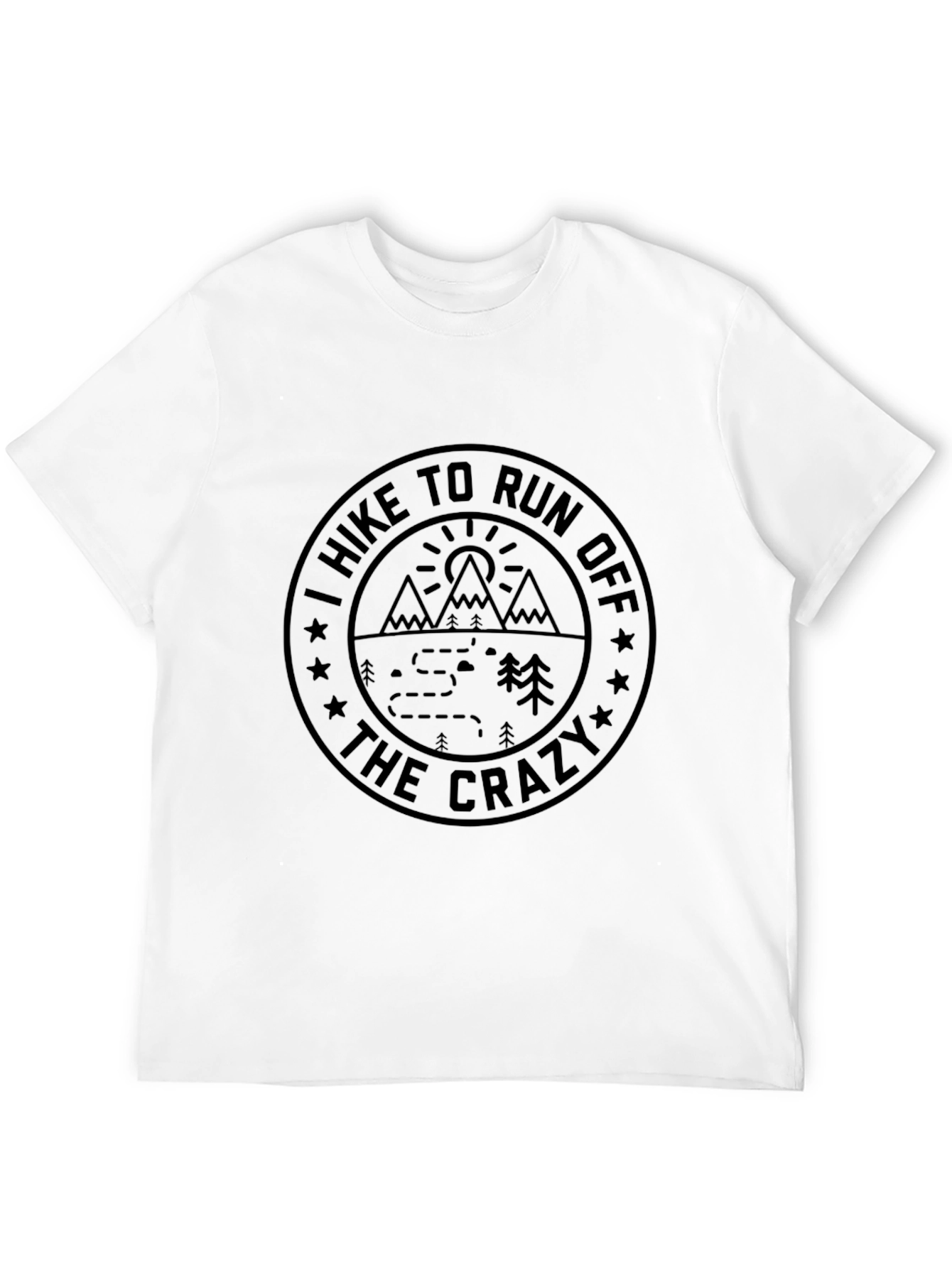 Hike to Run Off The Crazy Graphic Tee