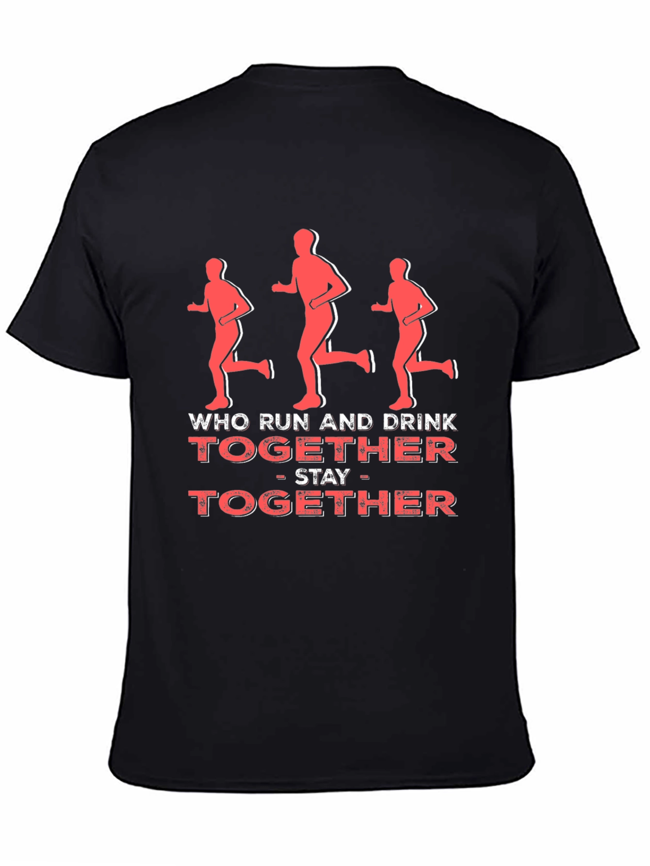 Who Run and Drink Together T-Shirt