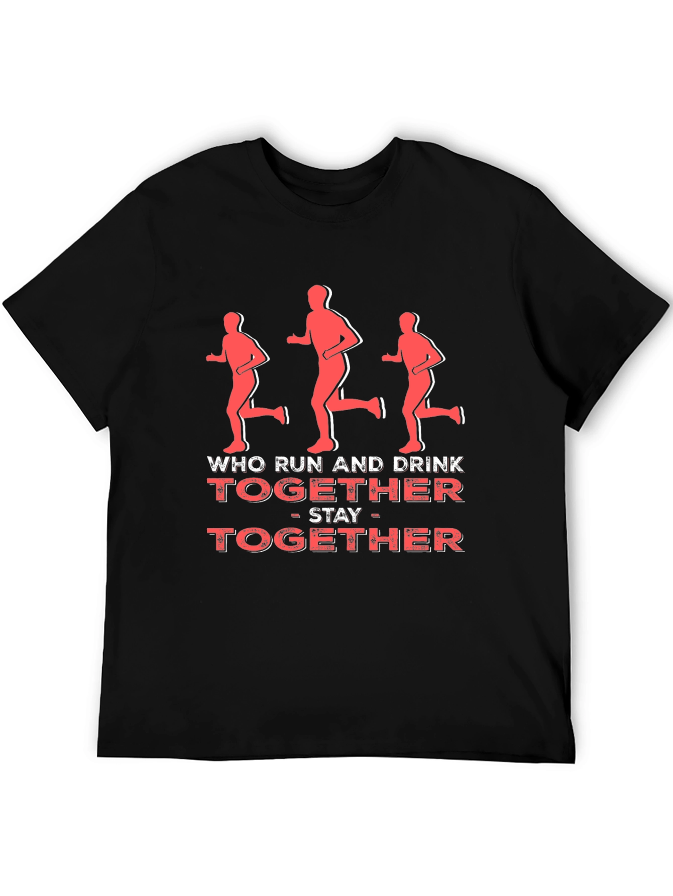 Who Run and Drink Together T-Shirt