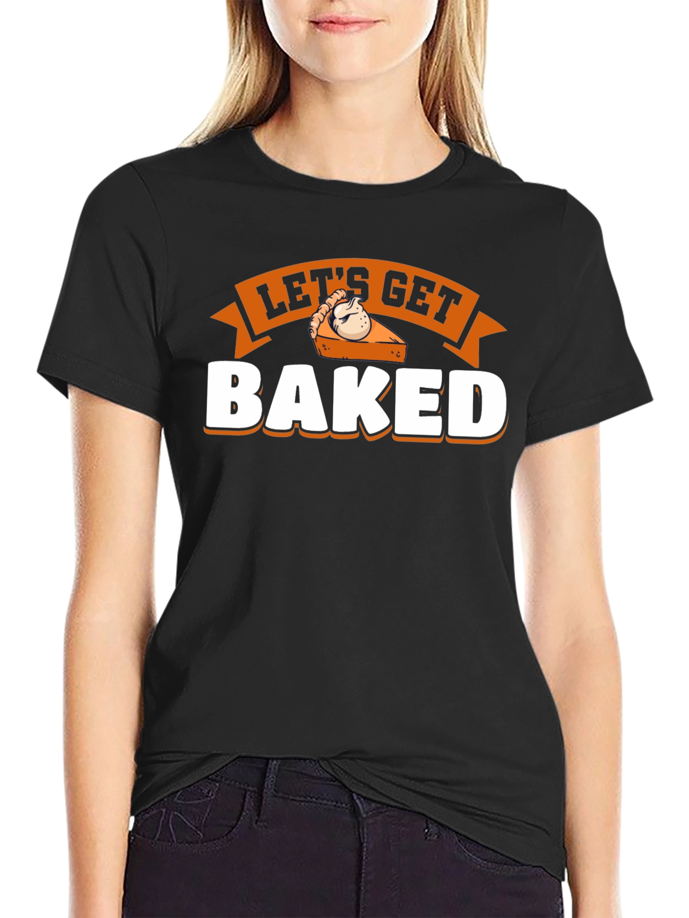 Lets Get Baked Pie Graphic T-Shirt