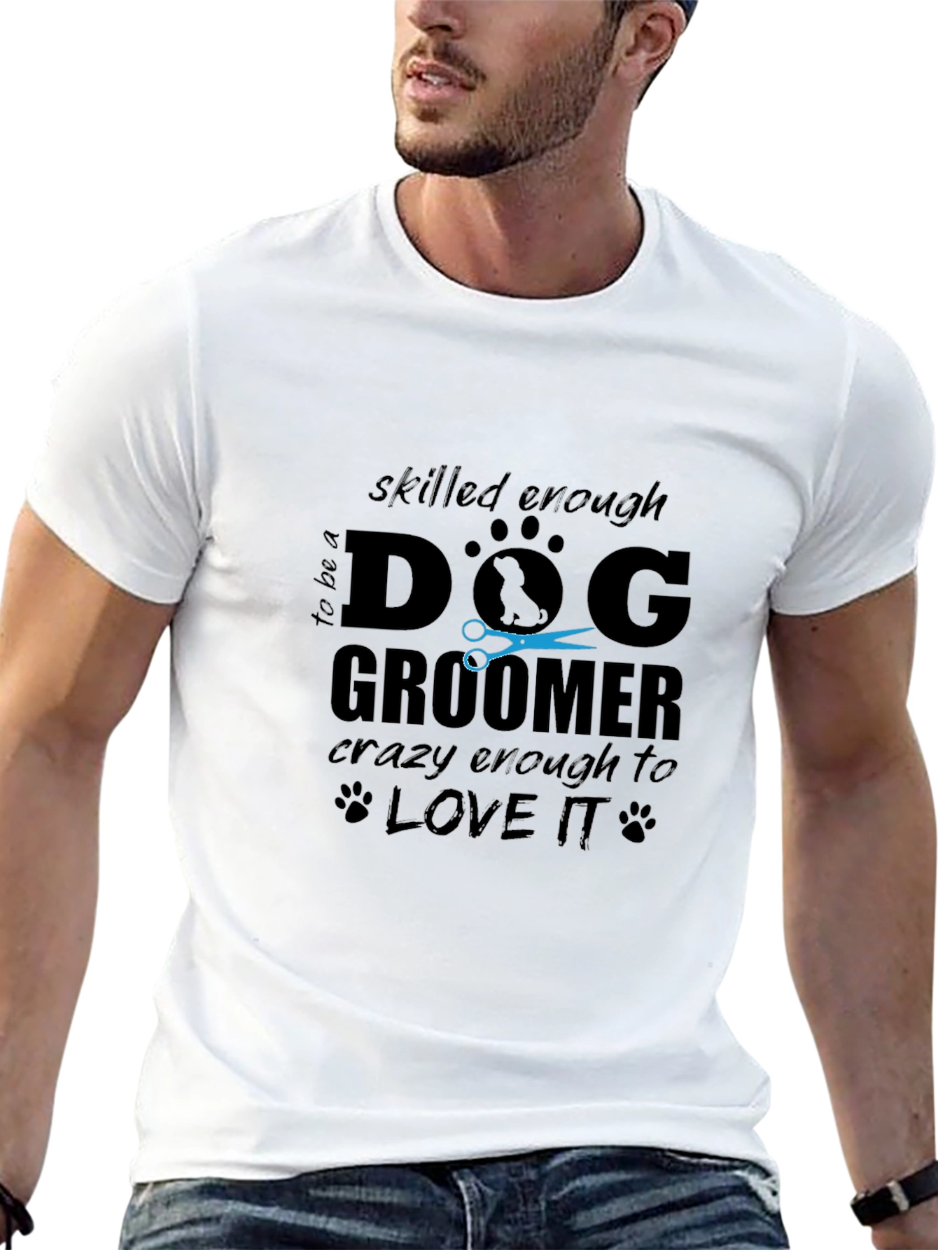 Dog Groomer T-Shirt - Skilled Enough Crazy Enough!