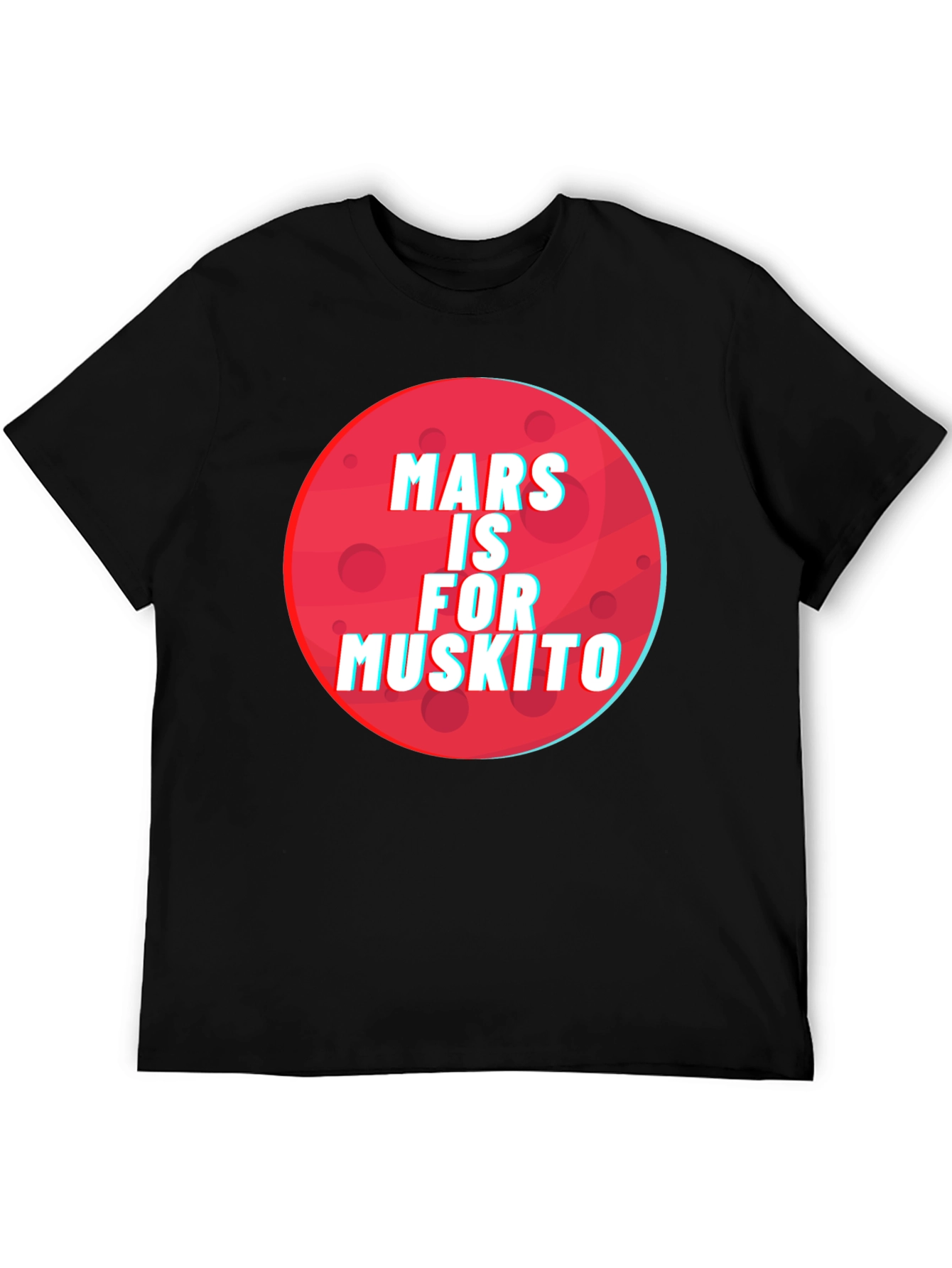 Mars is for Muskito T-Shirt