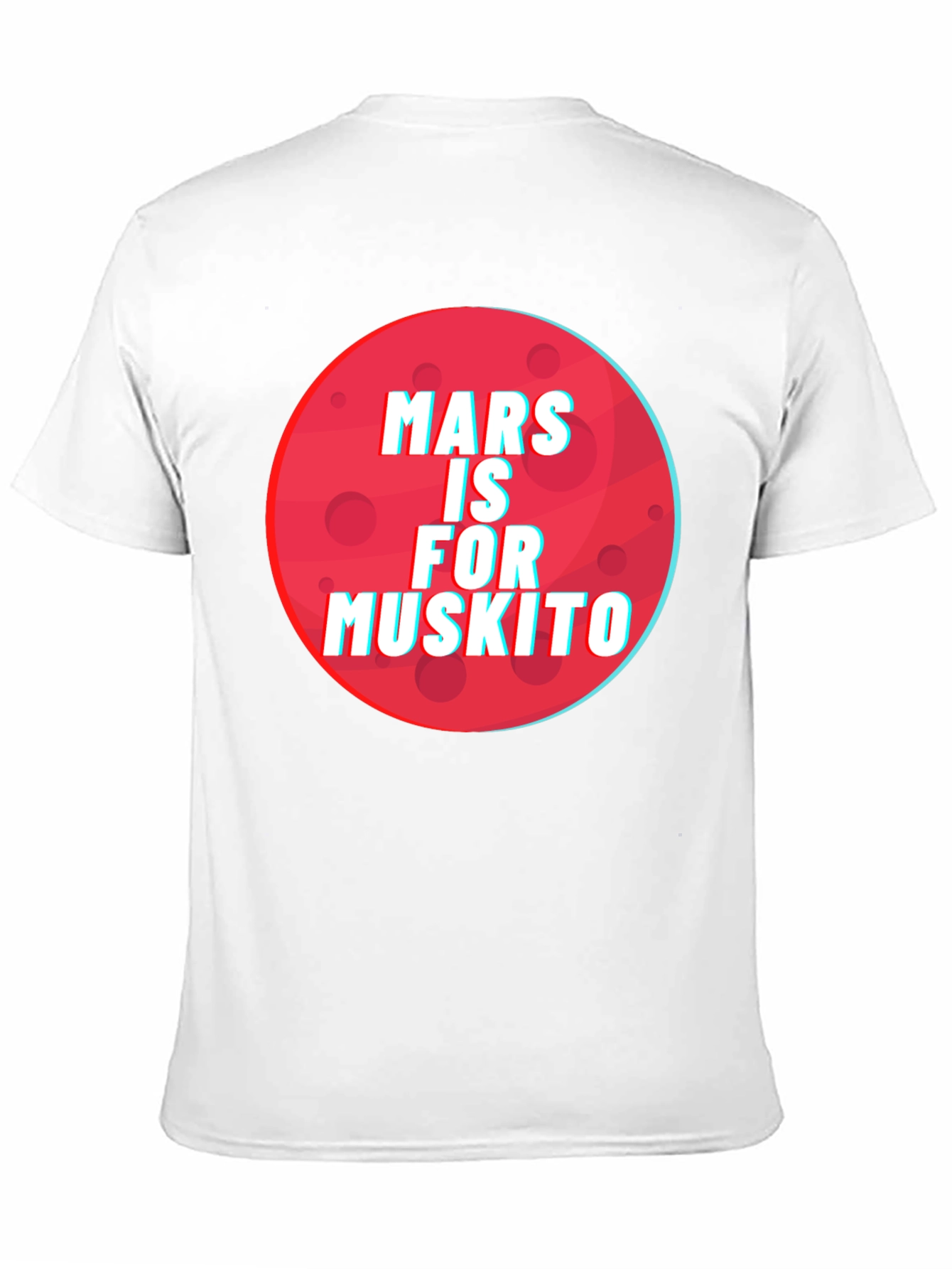 Mars is for Muskito T-Shirt