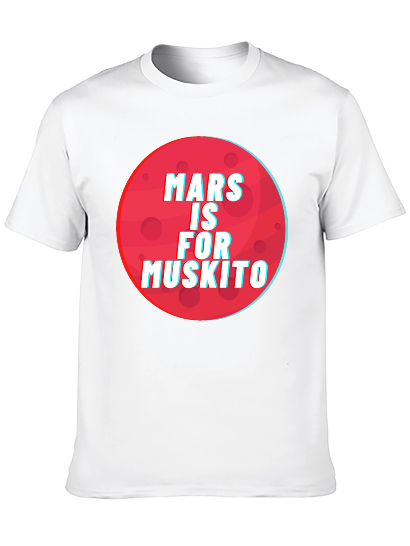 Mars is for Muskito T-Shirt