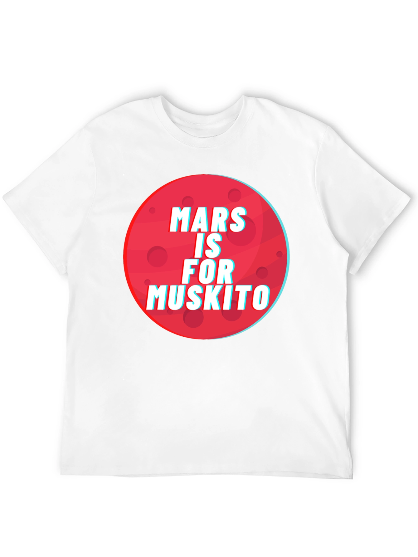 Mars is for Muskito T-Shirt