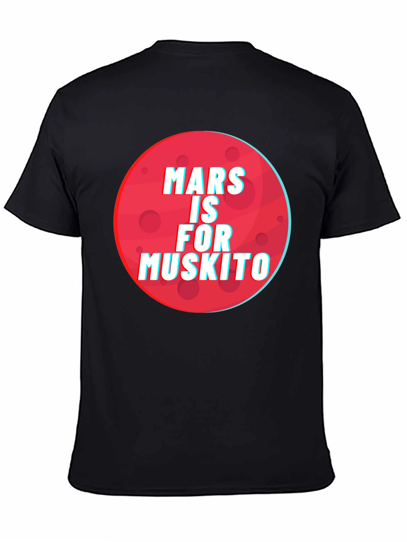 Mars is for Muskito T-Shirt