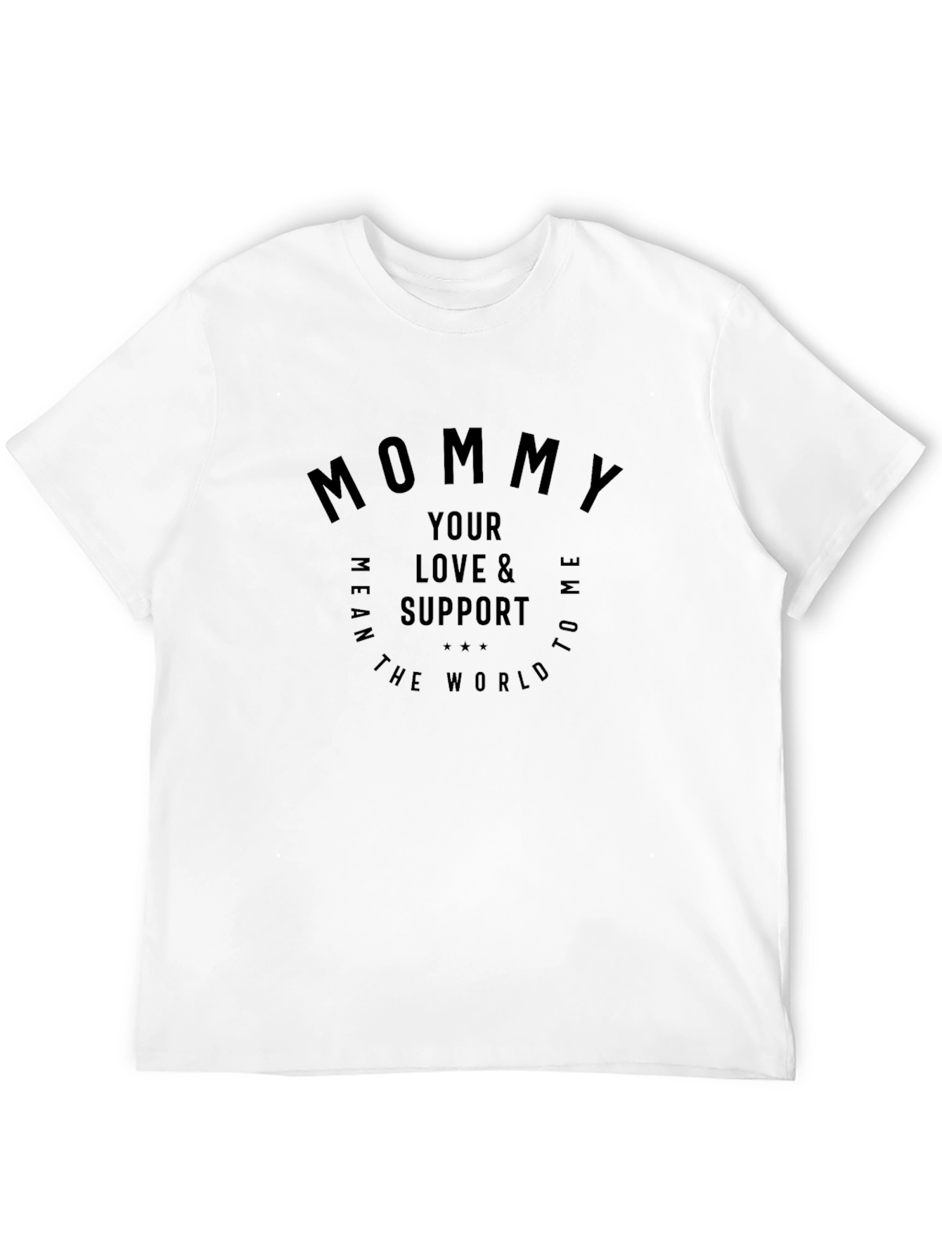Mommy Love Support World Graphic T-Shirt