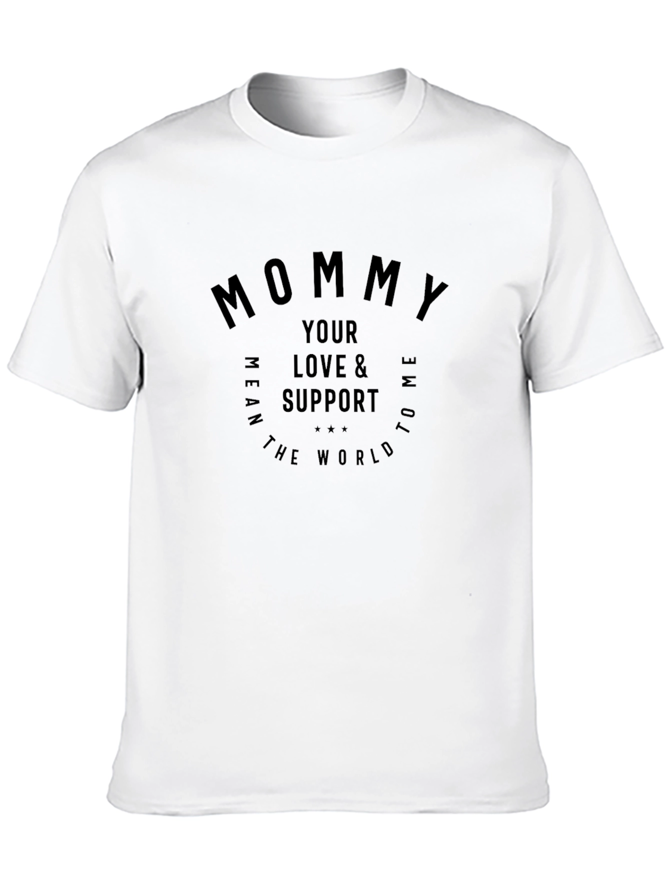Mommy Love Support World Graphic T-Shirt