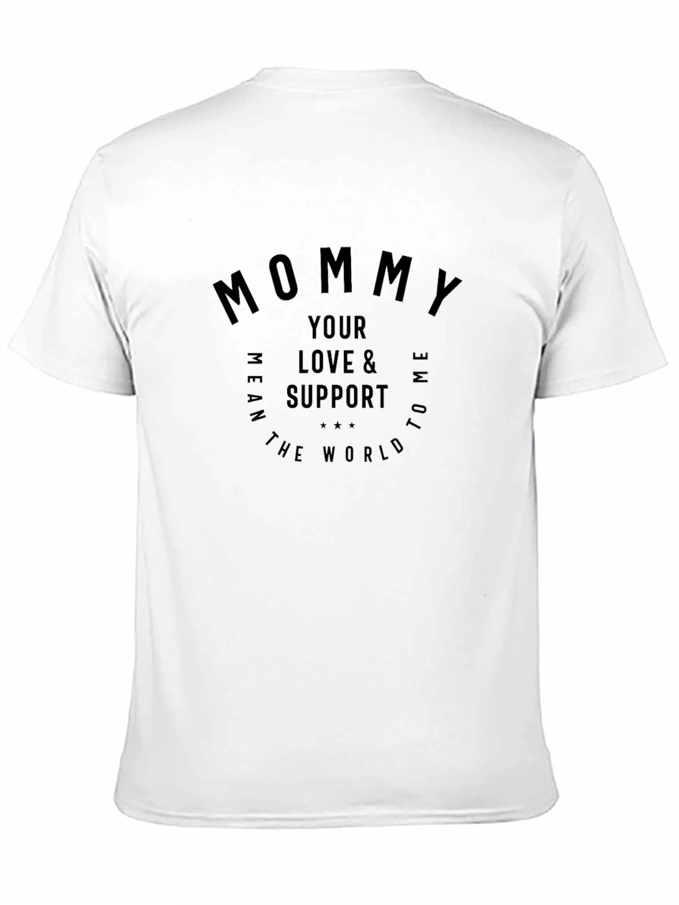 Mommy Love Support World Graphic T-Shirt