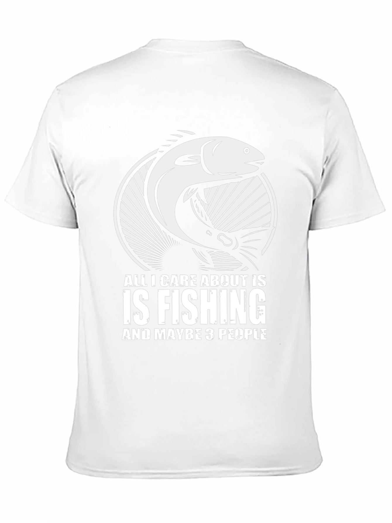 Fishing T-Shirt - All I Care About Is Fishing