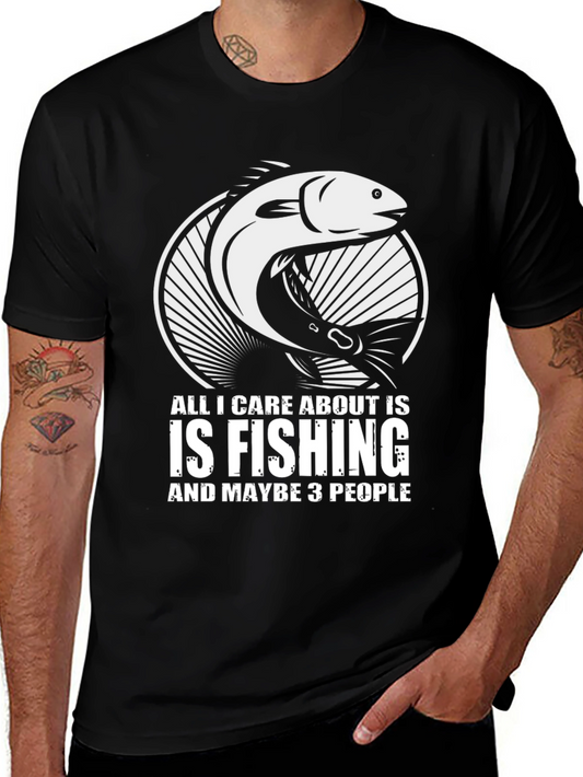 Fishing T-Shirt - All I Care About Is Fishing