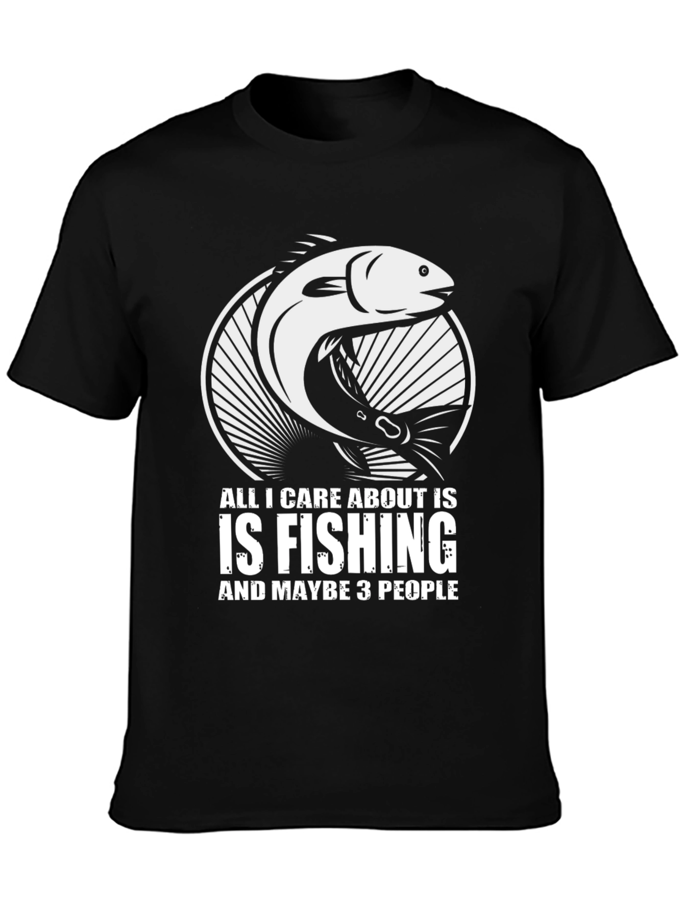 Fishing T-Shirt - All I Care About Is Fishing