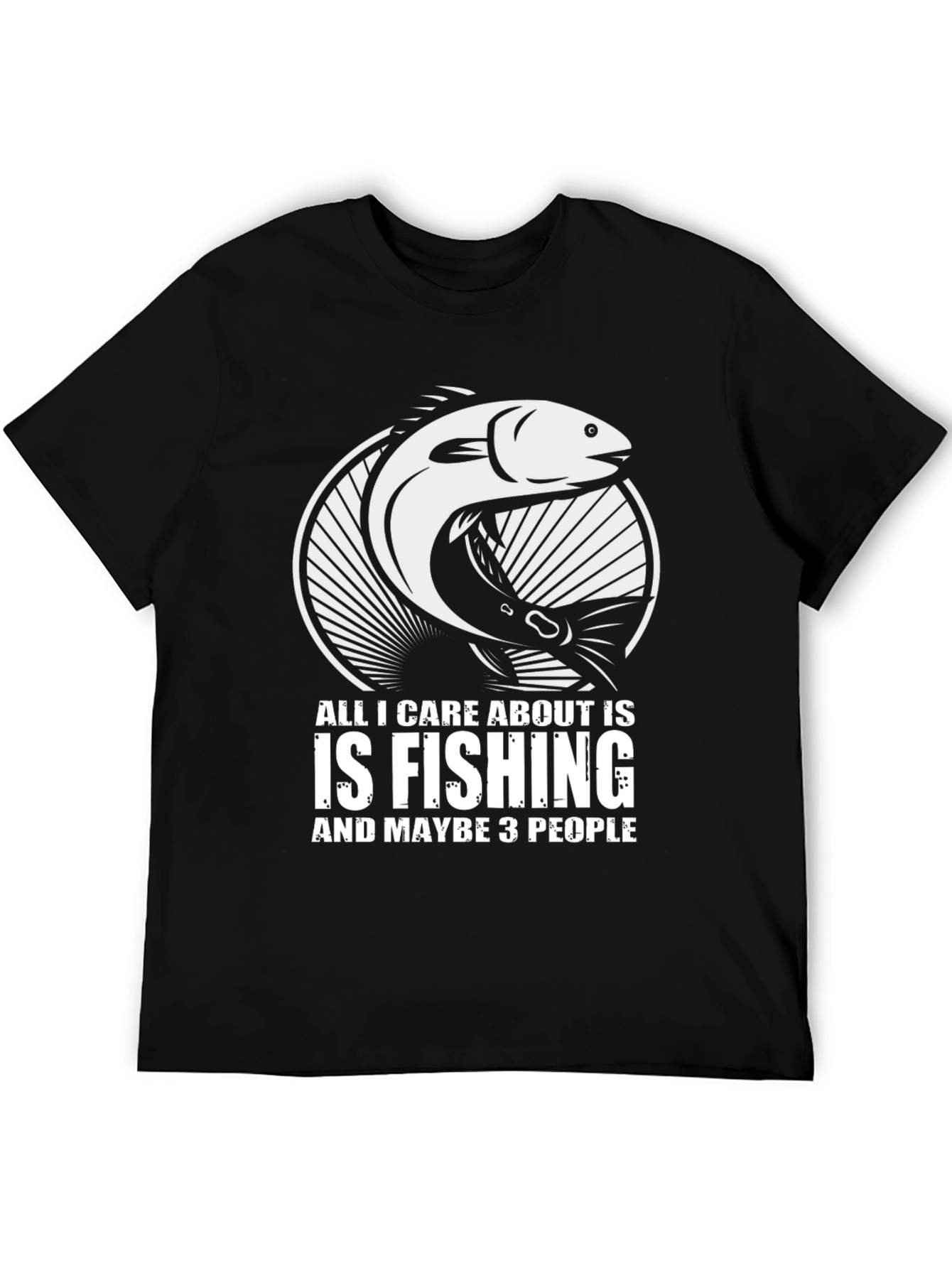 Fishing T-Shirt - All I Care About Is Fishing