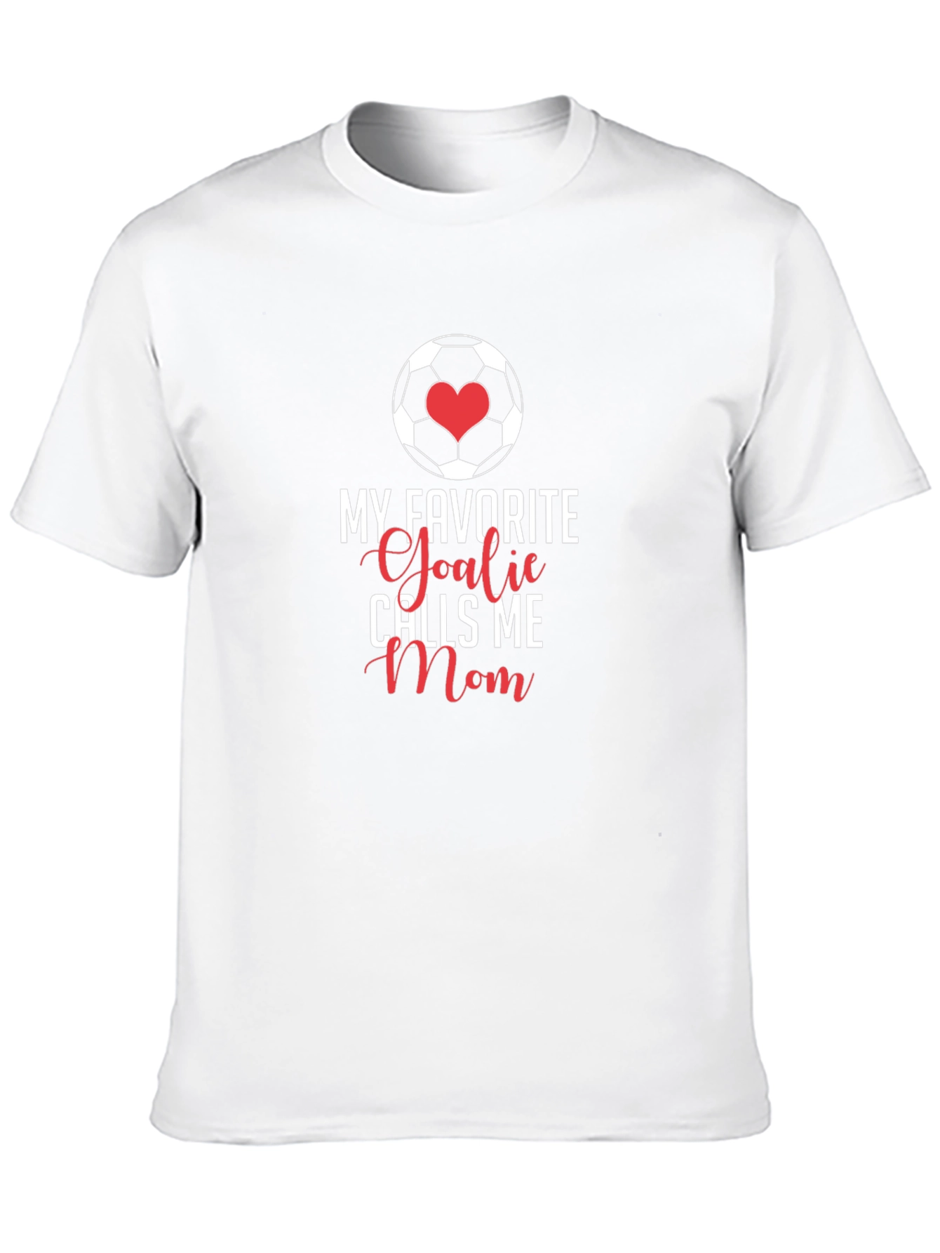 My Favorite Goalie Calls Me Mom T-Shirt
