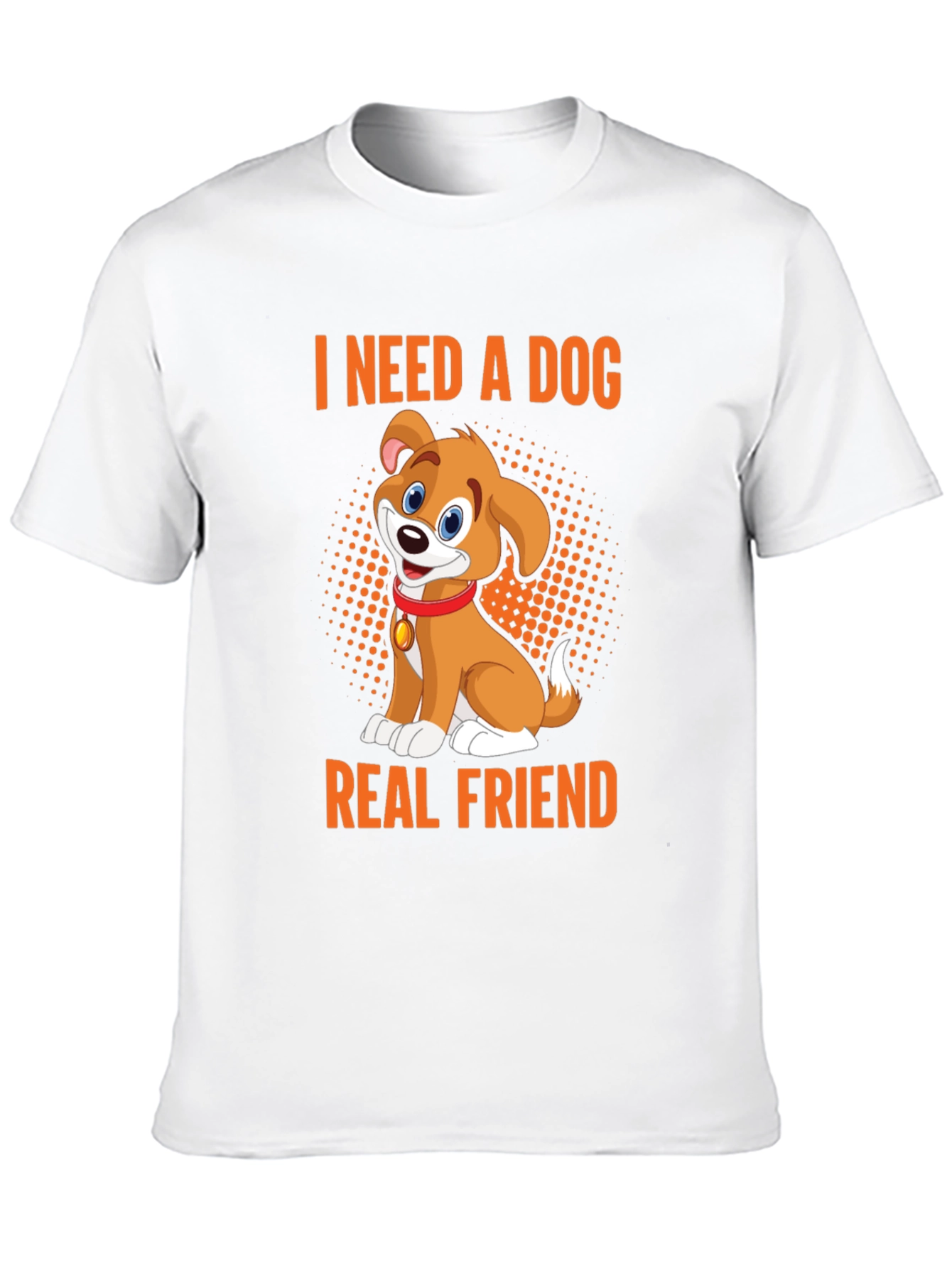 I Need a Dog Real Friend Black T-Shirt