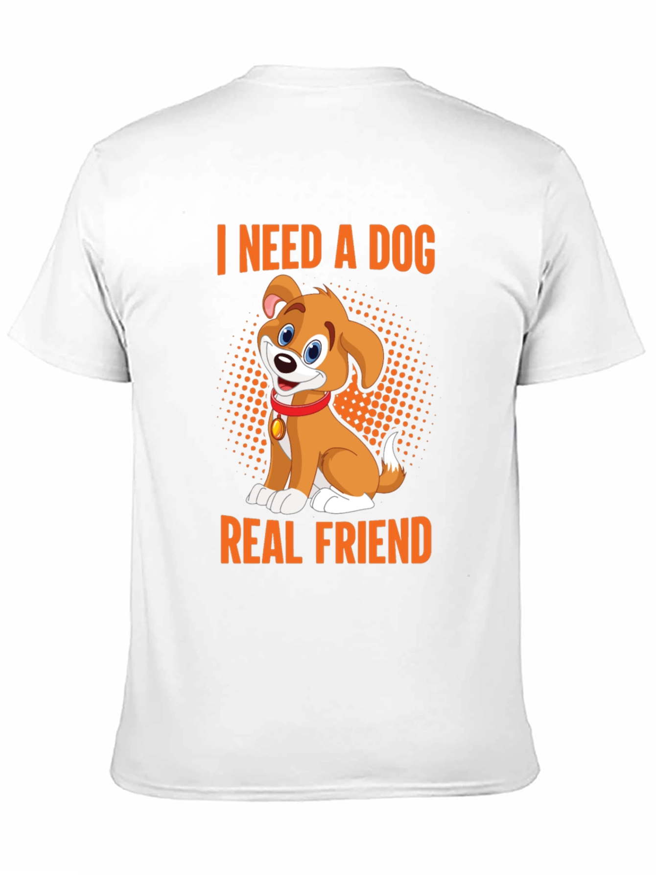I Need a Dog Real Friend Black T-Shirt
