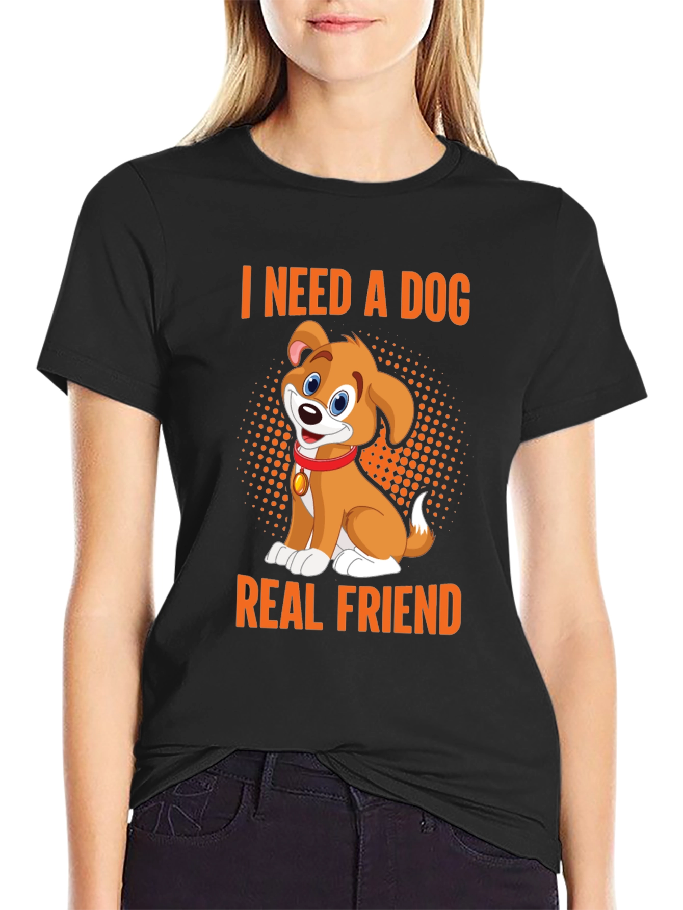 I Need a Dog Real Friend Black T-Shirt