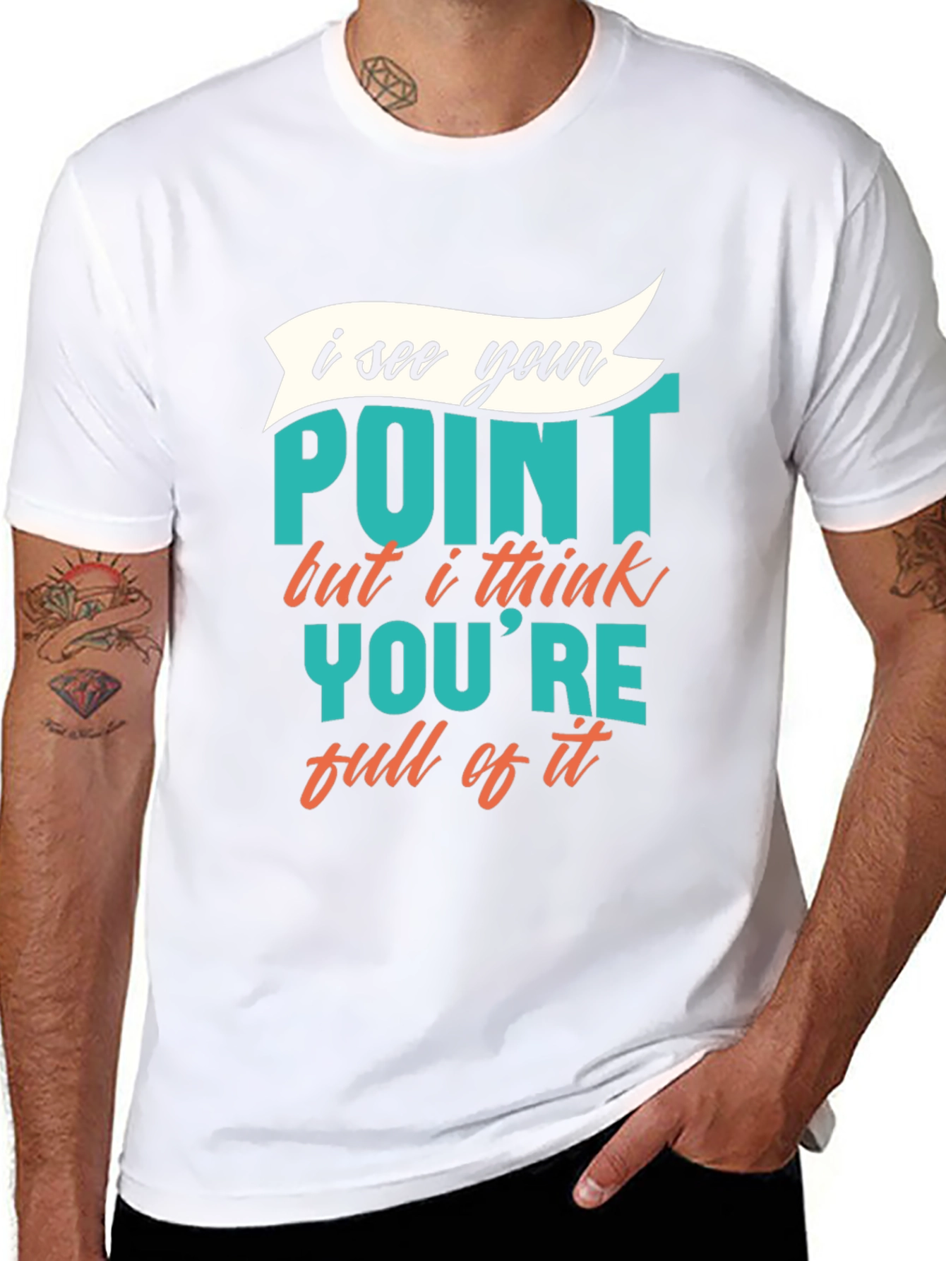 Funny Sarcastic Graphic Tee - I See Your Point