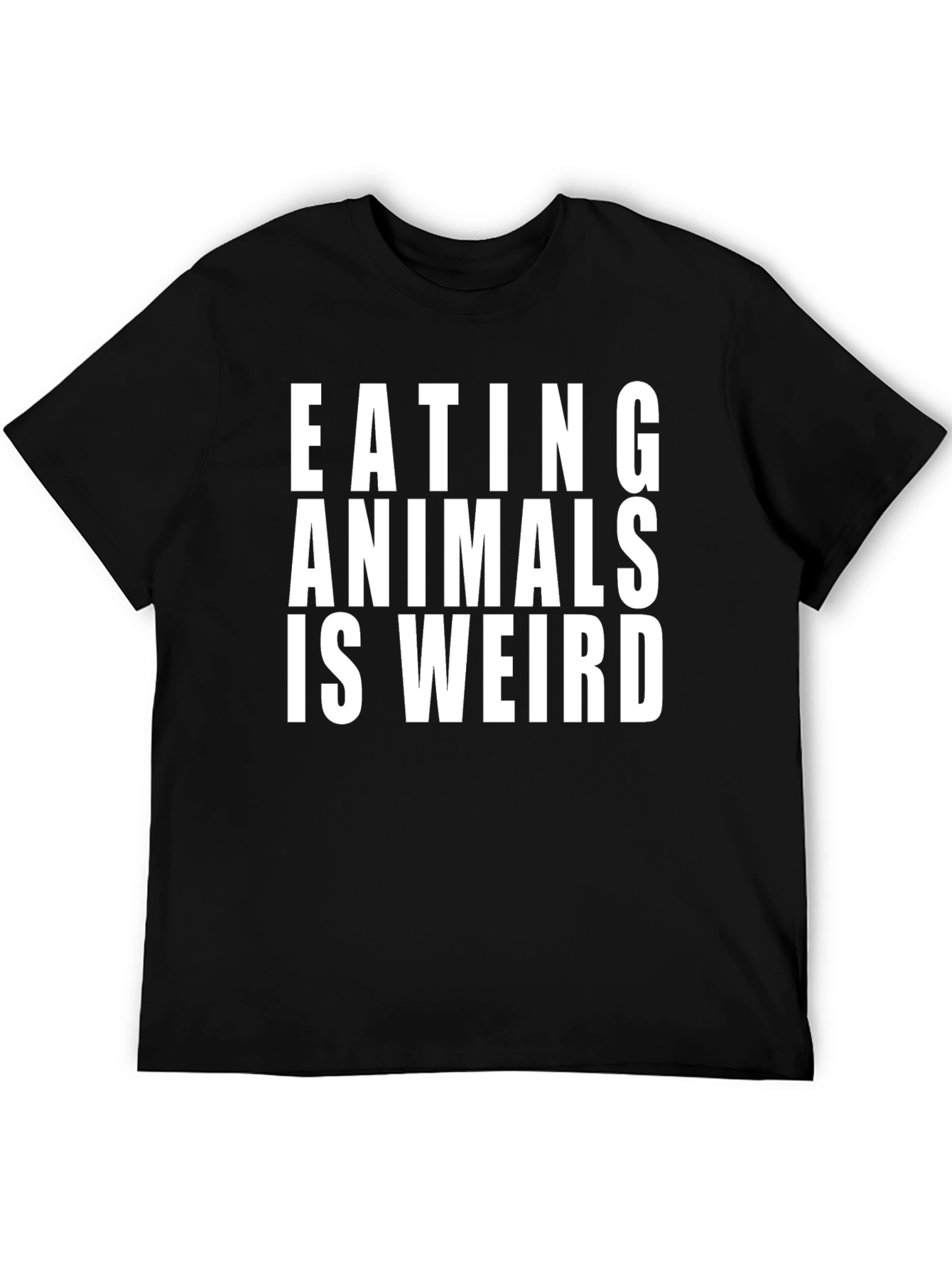 Eating Animals is Weird T-Shirt - Vegan Activism