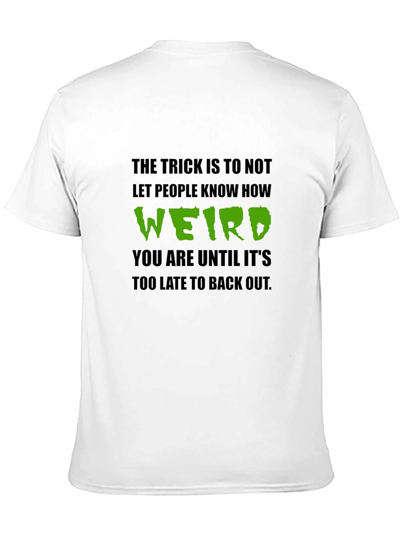 Weird T-Shirt: Funny Graphic Tee for Introverts
