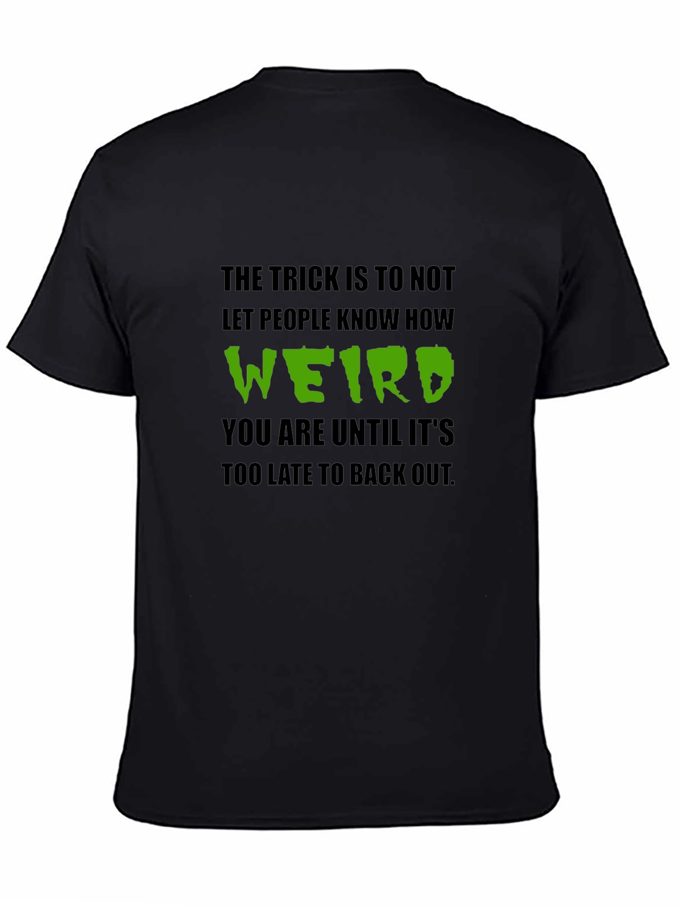 Weird T-Shirt: Funny Graphic Tee for Introverts