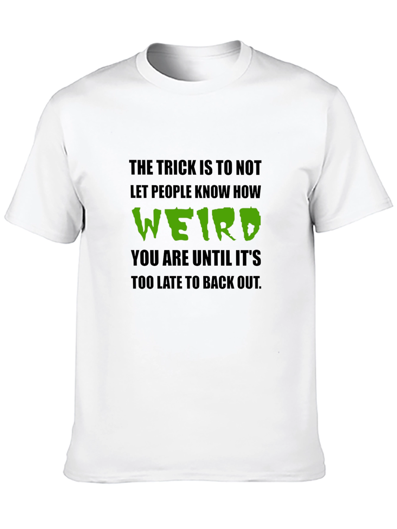 Weird T-Shirt: Funny Graphic Tee for Introverts