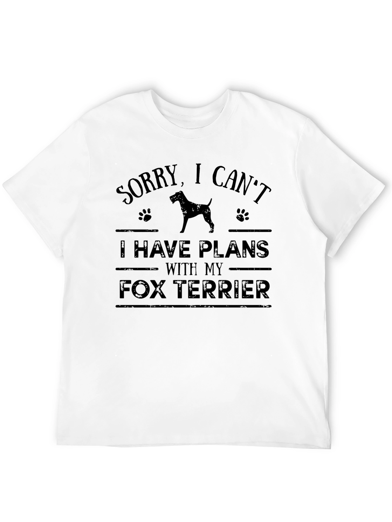 Sorry I Cant Fox Terrier T-Shirt