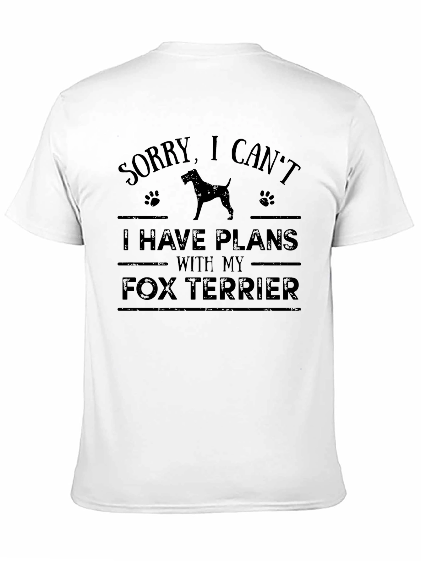Sorry I Cant Fox Terrier T-Shirt