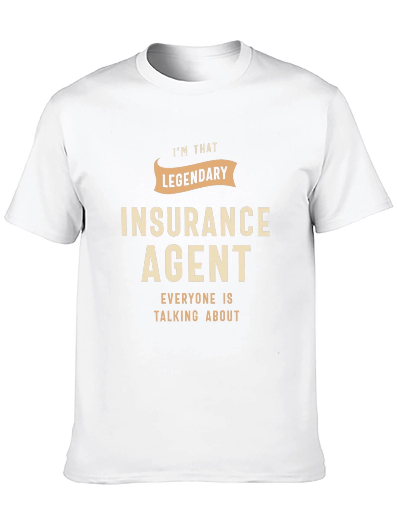 Legendary Insurance Agent Black T-Shirt