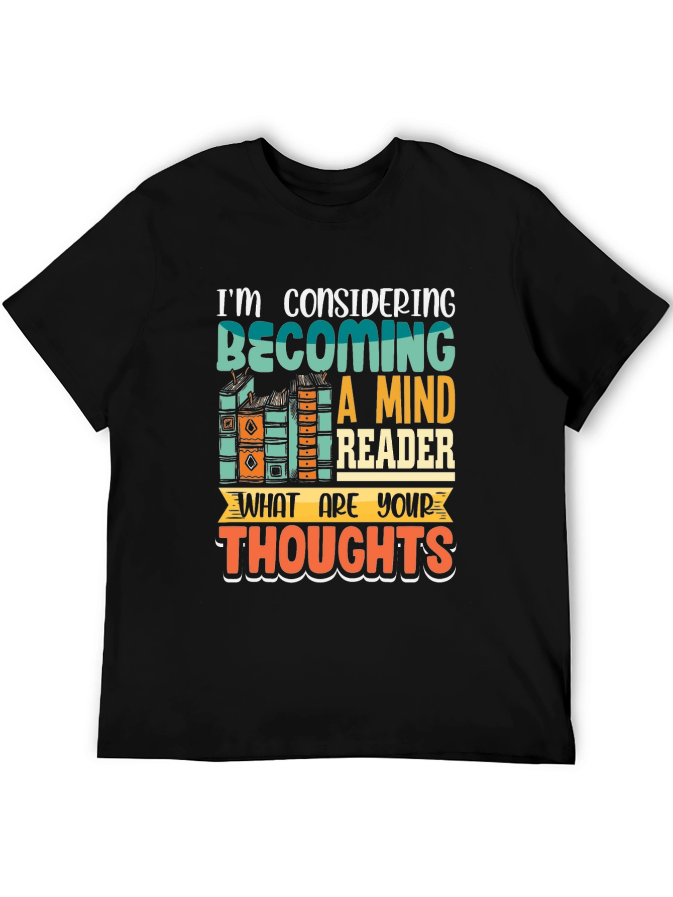 Mind Reader T-Shirt - Humorous Book Lover Tee