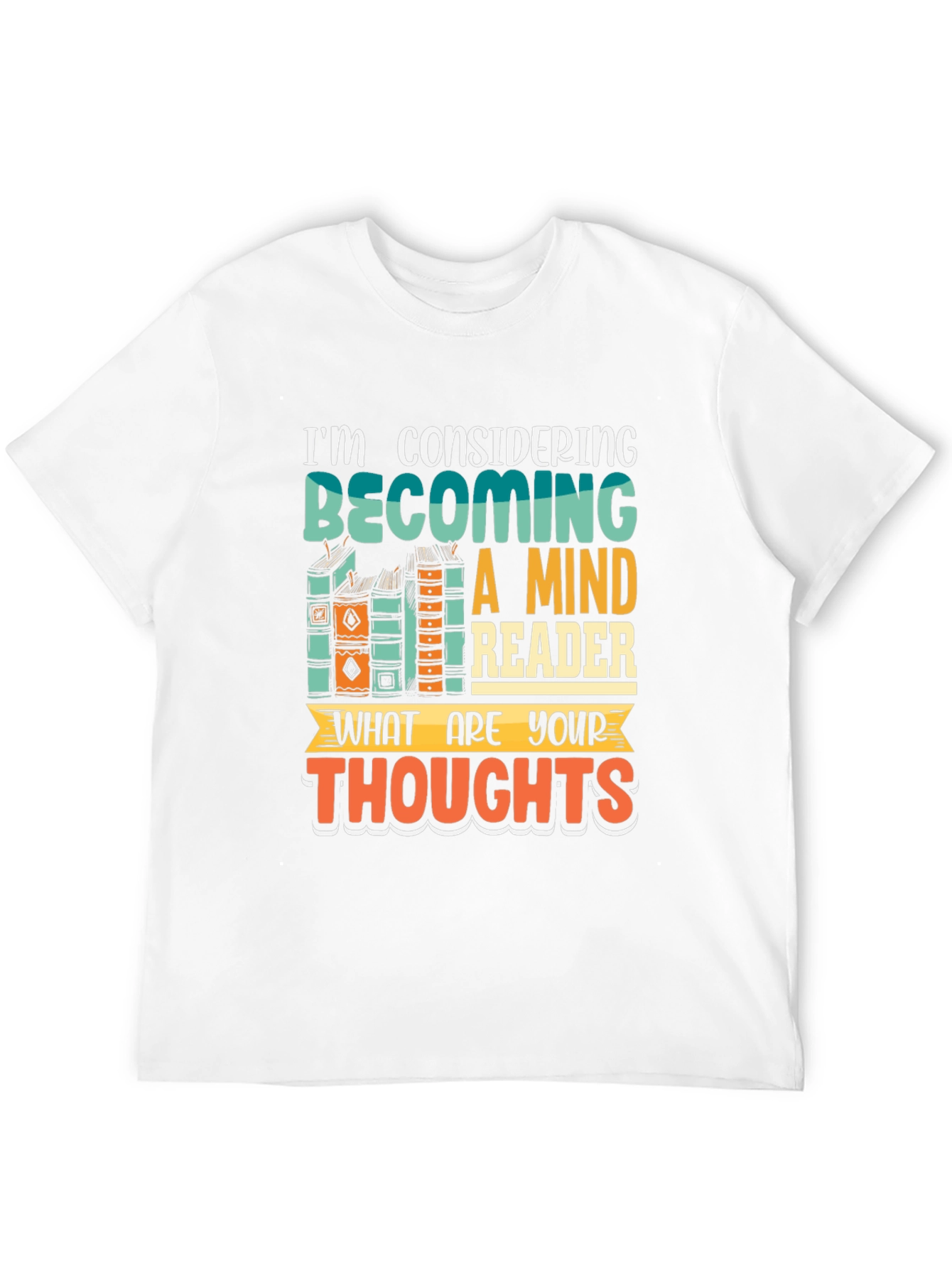 Mind Reader T-Shirt - Humorous Book Lover Tee