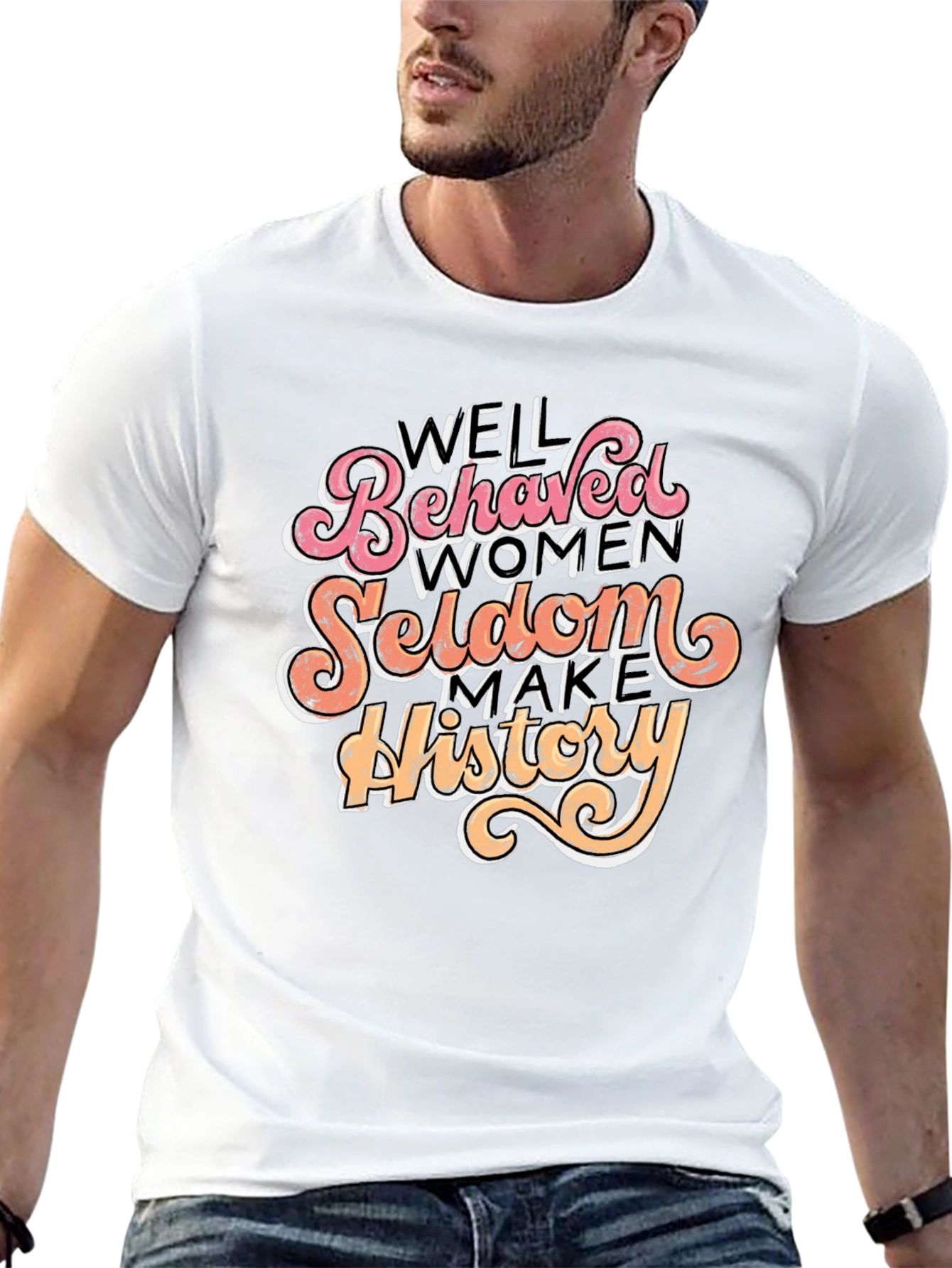 Well Behaved Women History T-Shirt