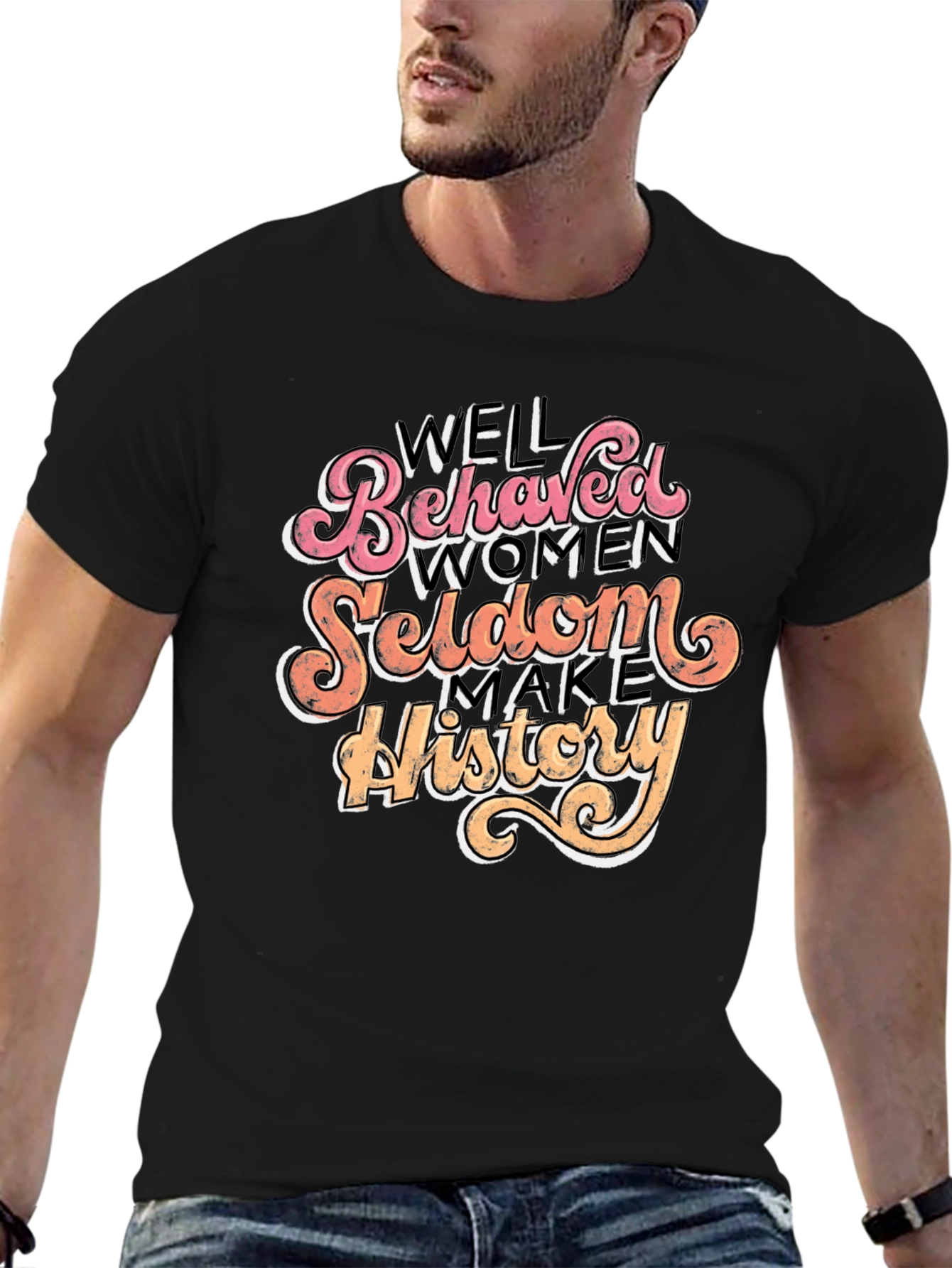 Well Behaved Women History T-Shirt