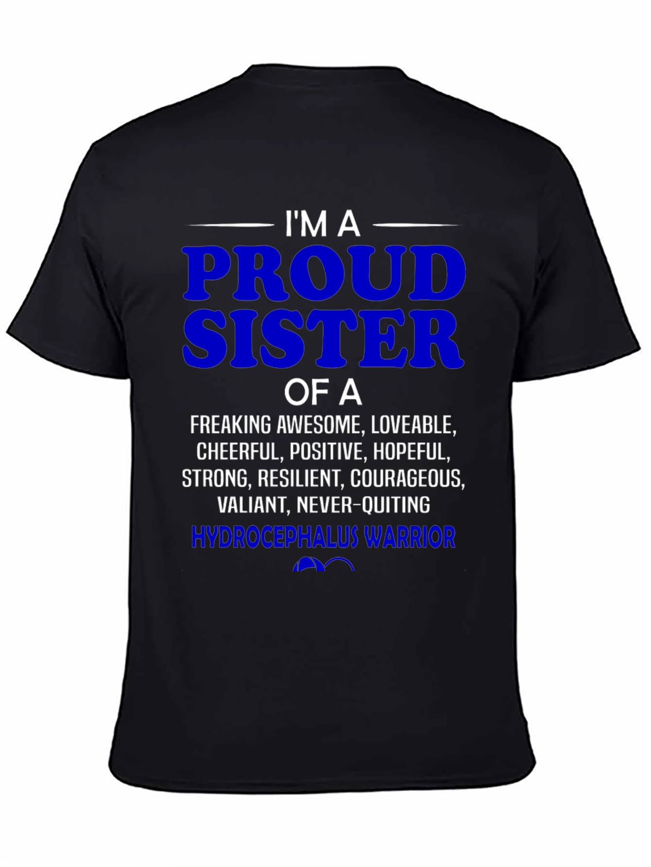 Proud Hydrocephalus Warrior Sister T-Shirt