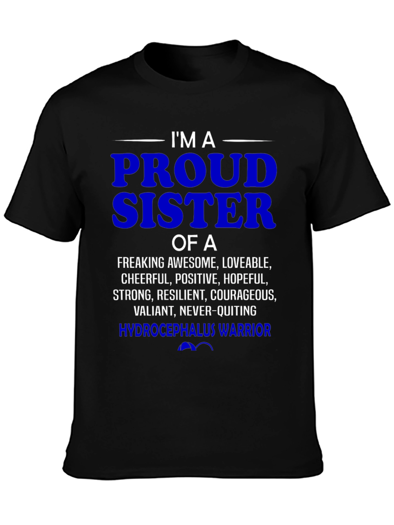 Proud Hydrocephalus Warrior Sister T-Shirt