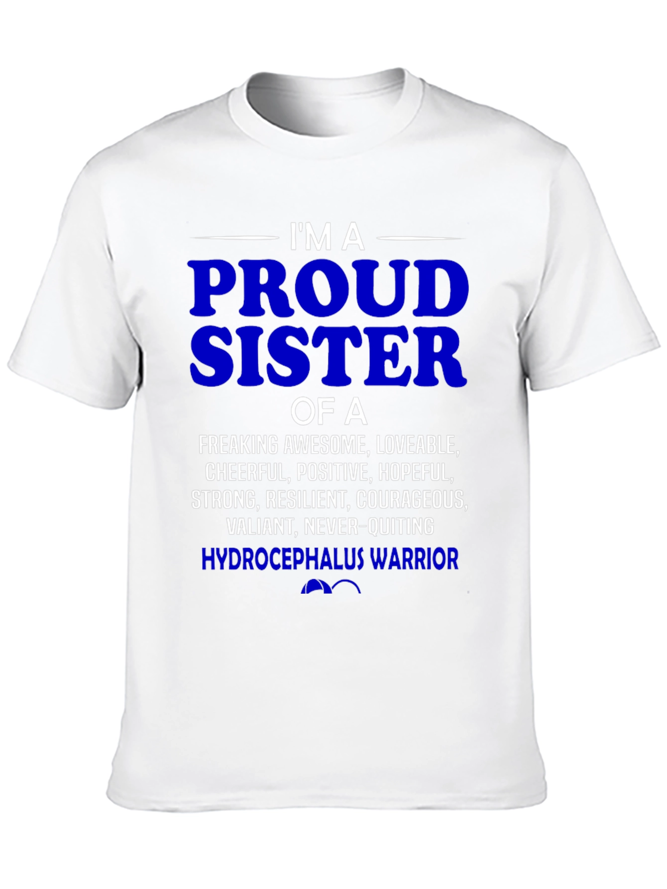 Proud Hydrocephalus Warrior Sister T-Shirt