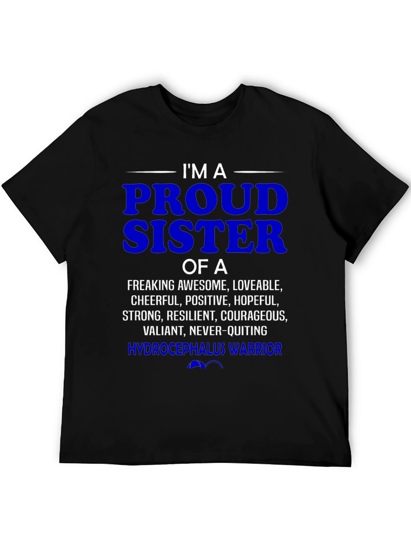 Proud Hydrocephalus Warrior Sister T-Shirt