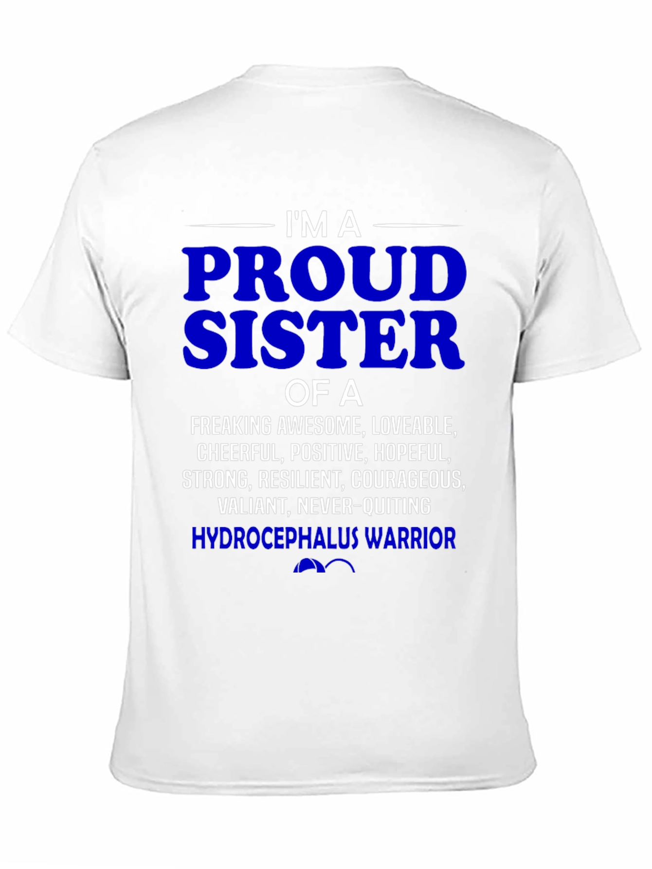 Proud Hydrocephalus Warrior Sister T-Shirt