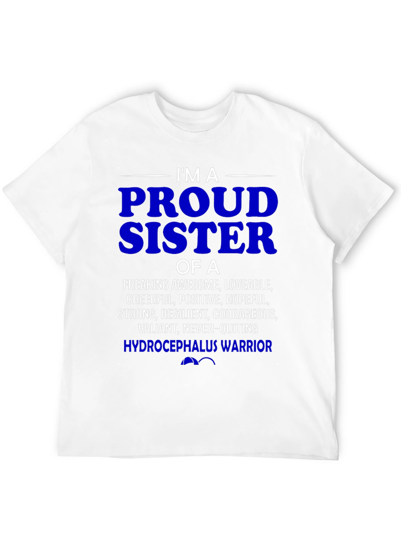 Proud Hydrocephalus Warrior Sister T-Shirt