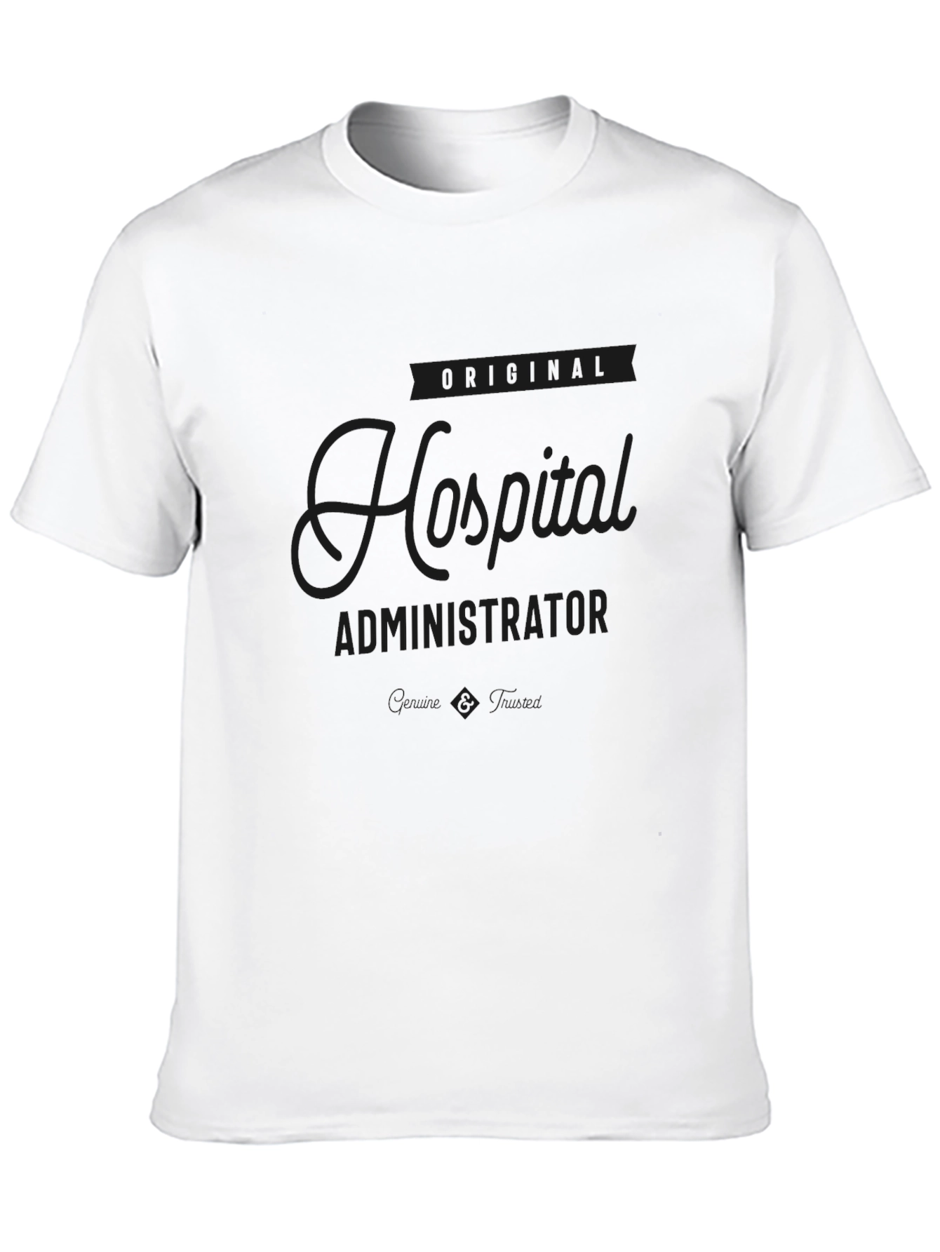 Original Hospital Administrator Black T-Shirt