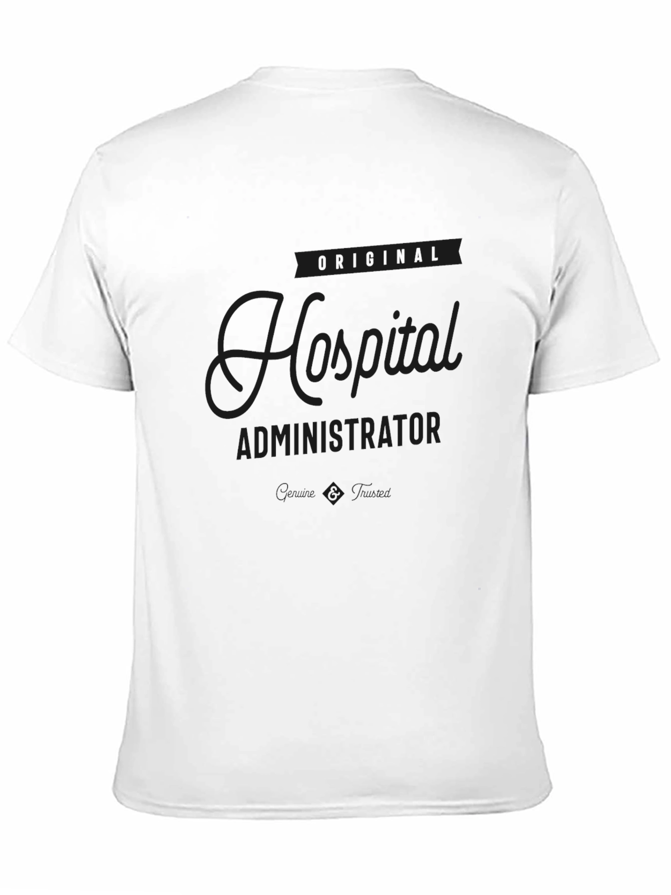 Original Hospital Administrator Black T-Shirt