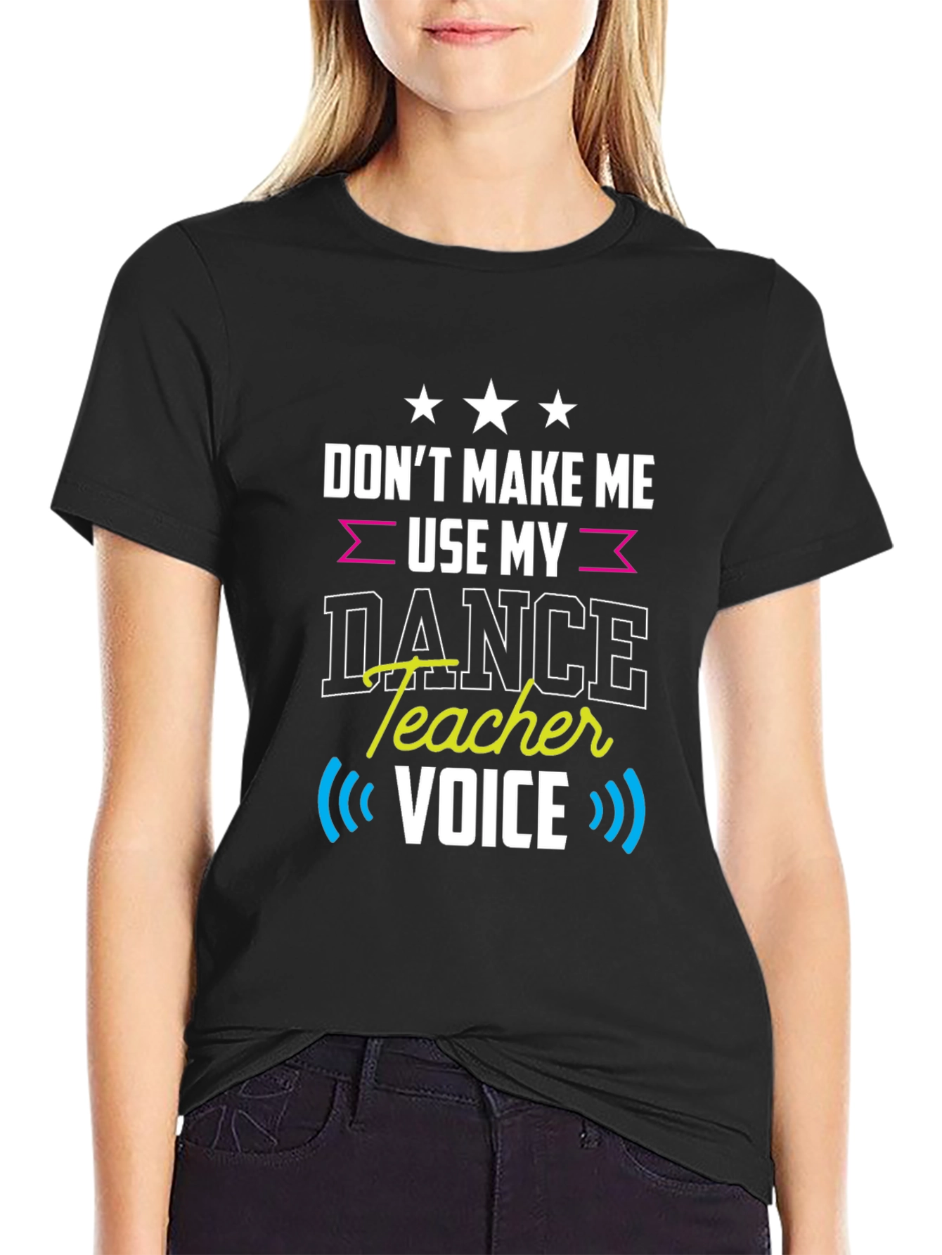 Dance Teacher Voice T-Shirt Funny Dance Instructor Tee