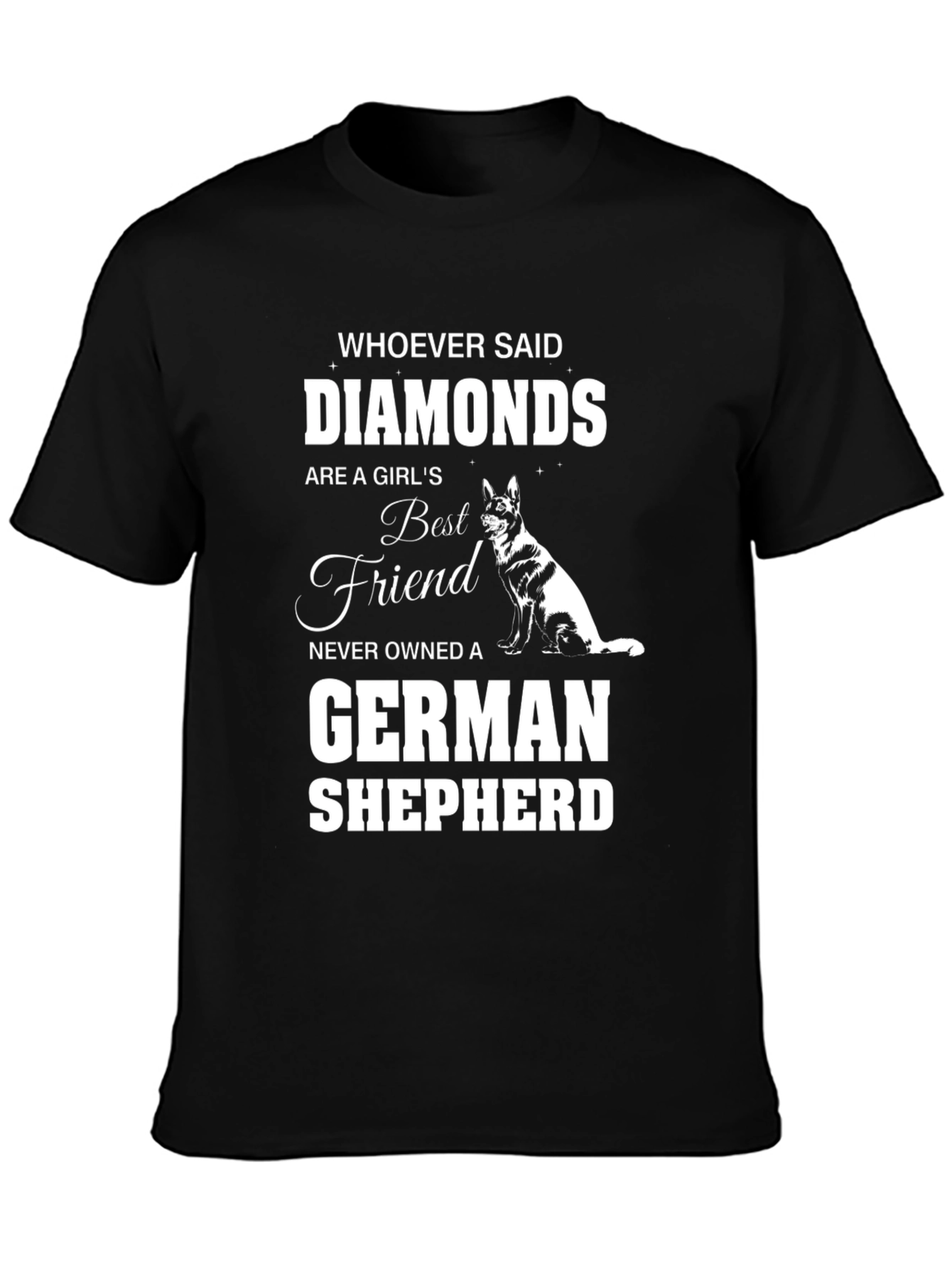 German Shepherd T-Shirt - Diamonds Best Friend